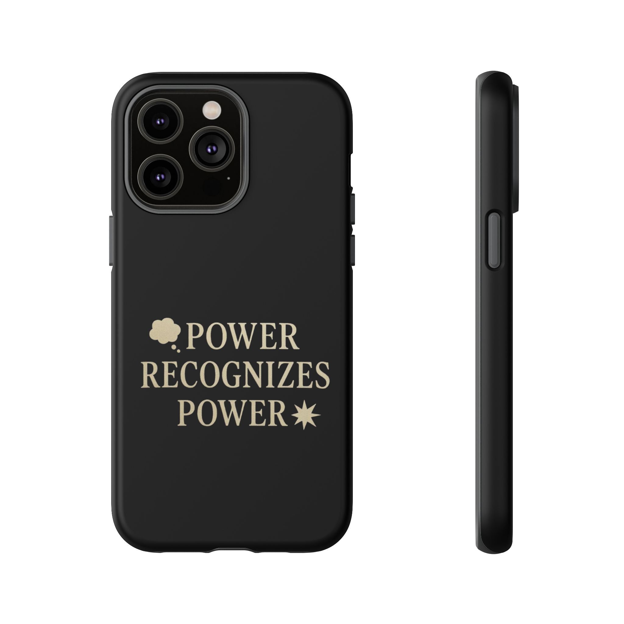 Power Recognizes Power Phone Case