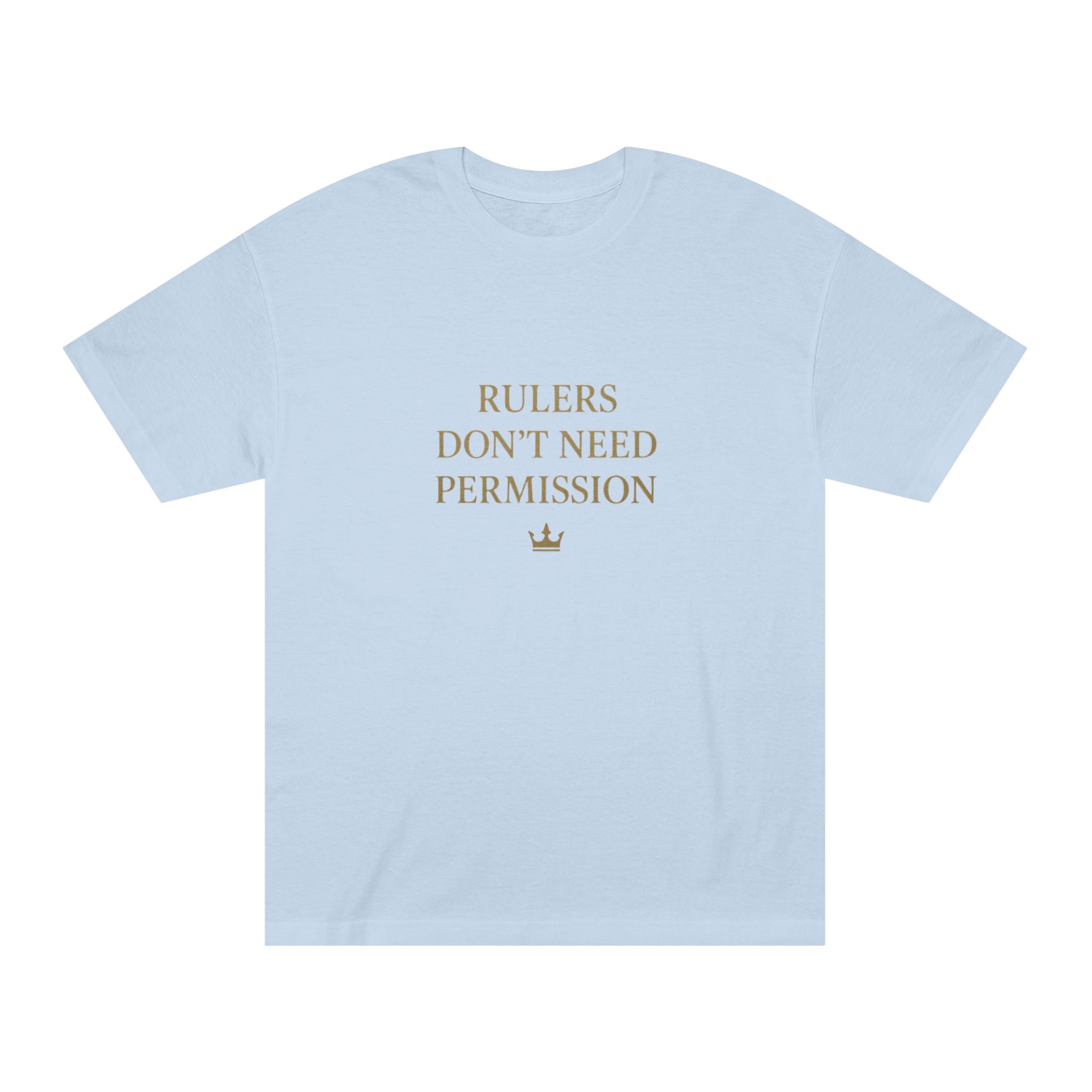 Empowering Statement Tee, Graphic Tee, Rulers Don't Need Permission Shirt, Unisex Casual Wear, Gift for Motivational Events, [...]