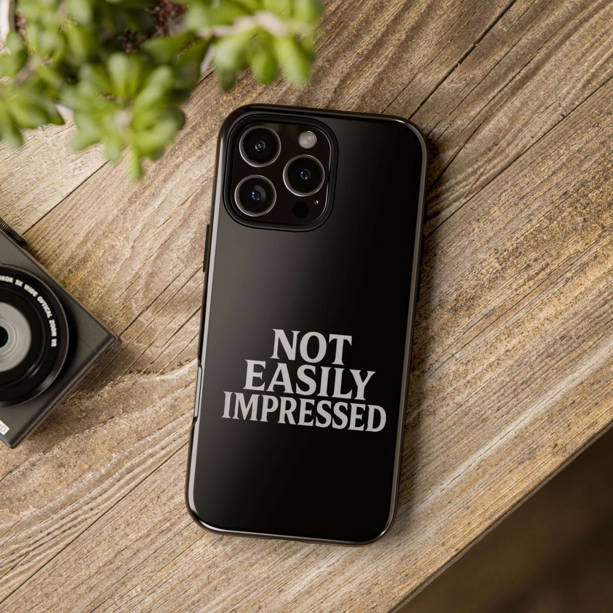 Not Easily Impressed Phone Case