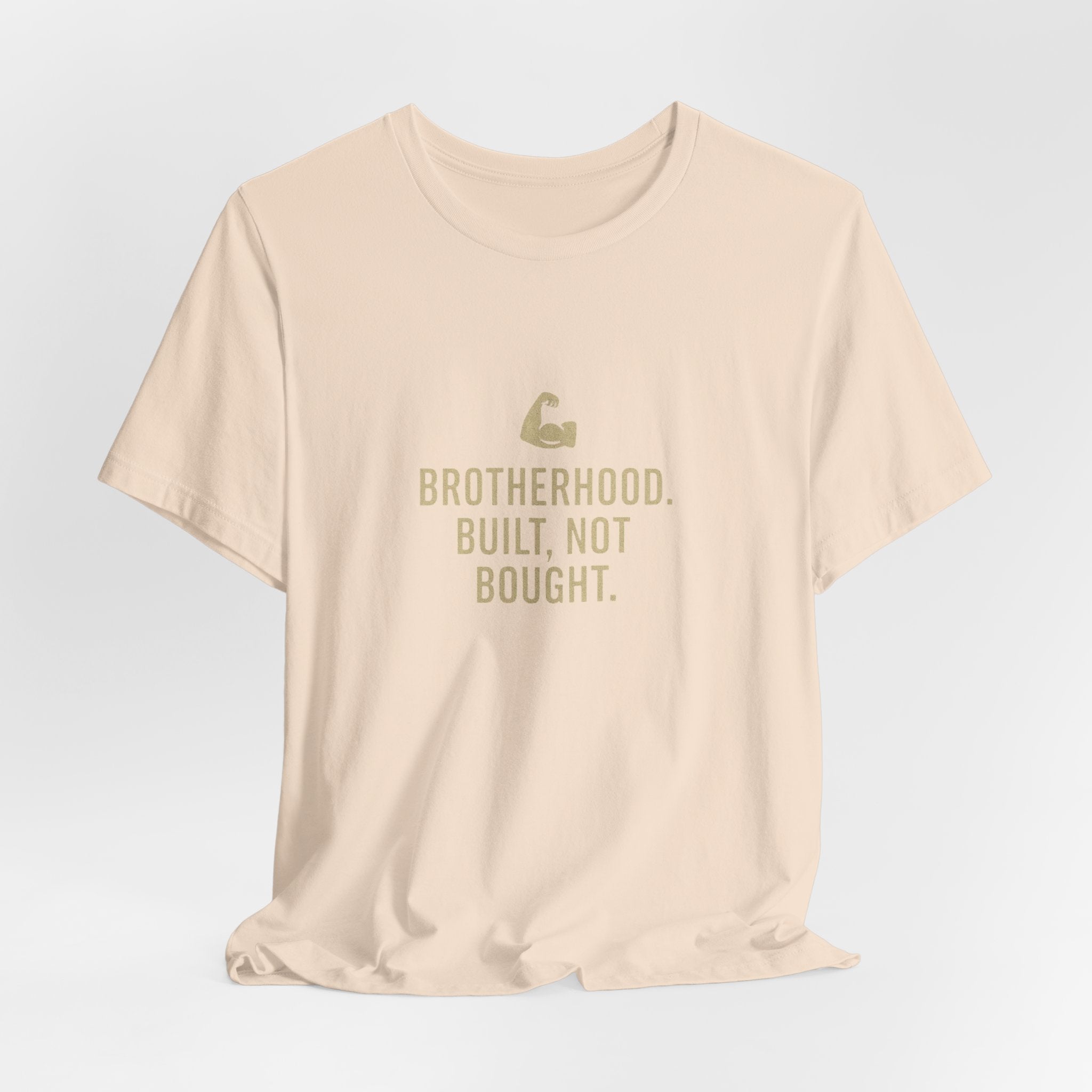 Brotherhood Unisex Tee - Built, Not Bought, Casual Wear, Gift for Friends, Motivational Shirt, Brotherhood Apparel, Everyday Comfort