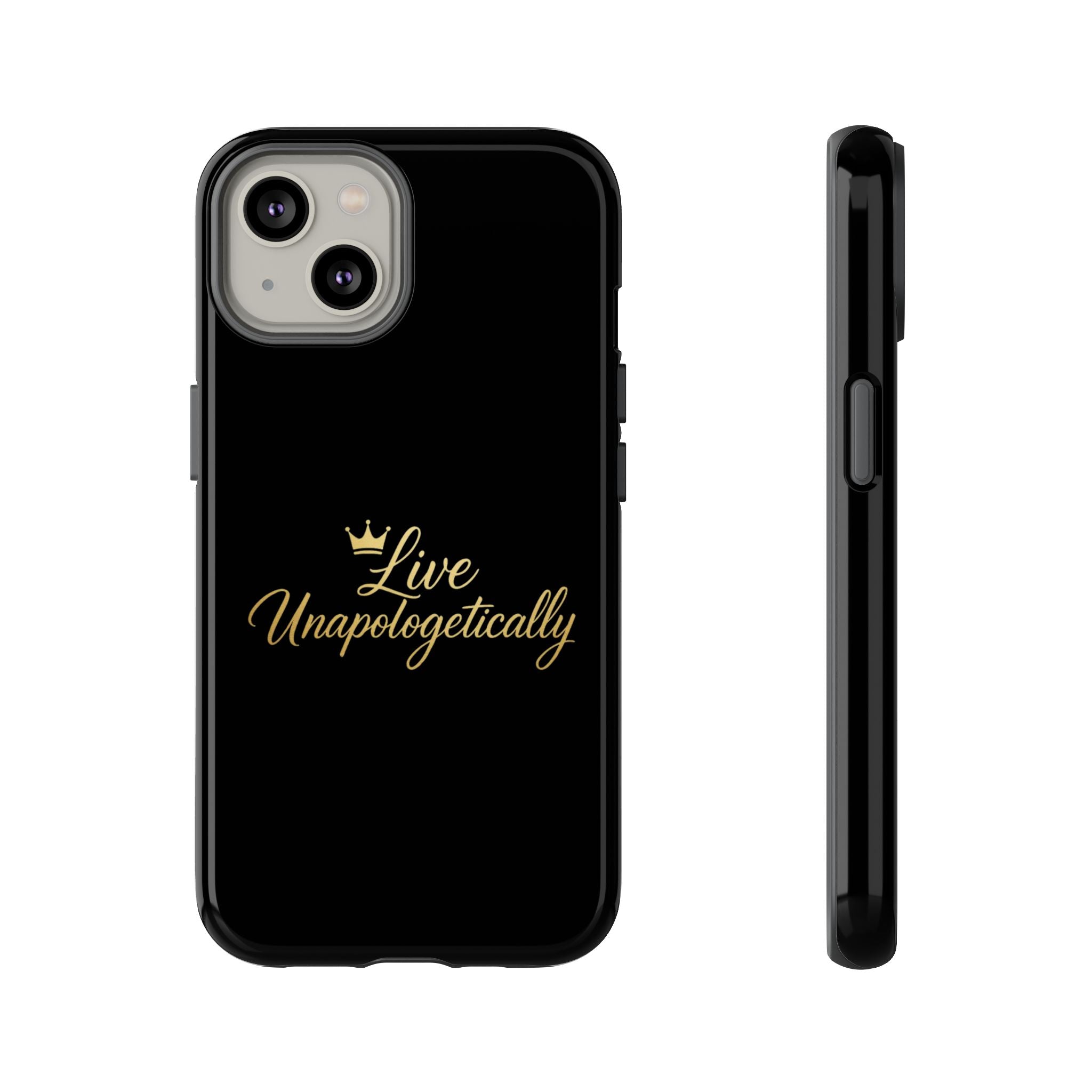 Live Unapologetically Phone Case