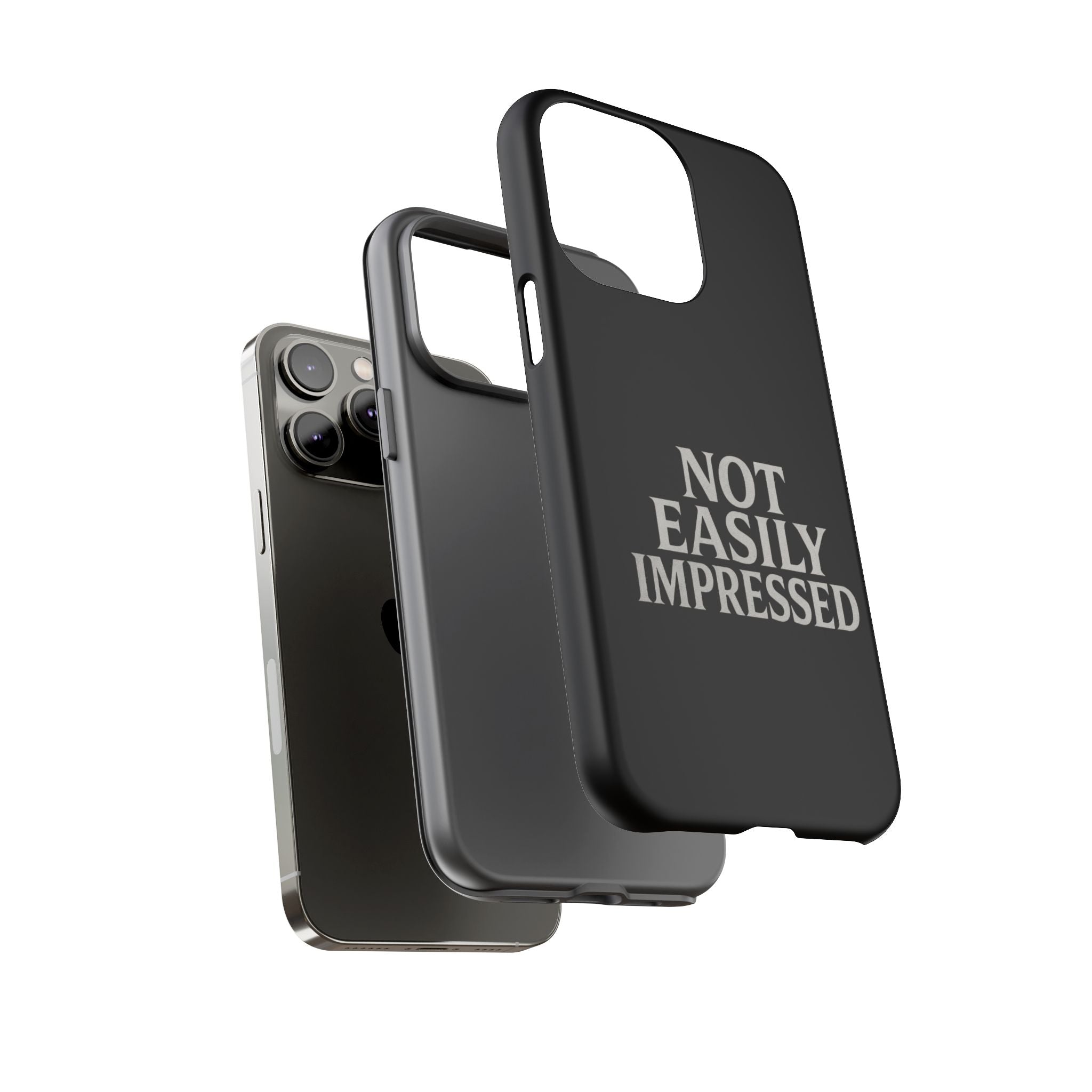 Not Easily Impressed Phone Case