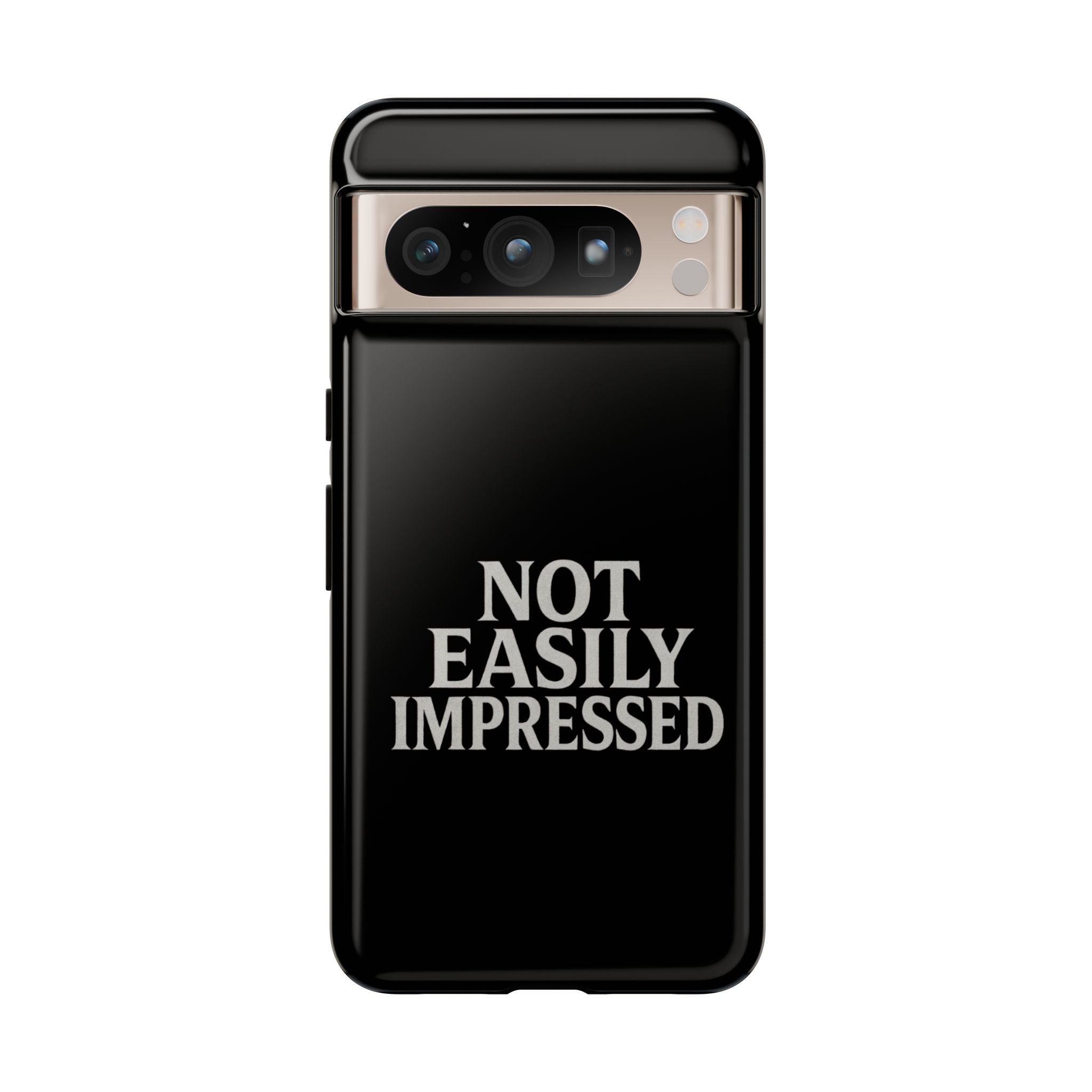 Not Easily Impressed Phone Case