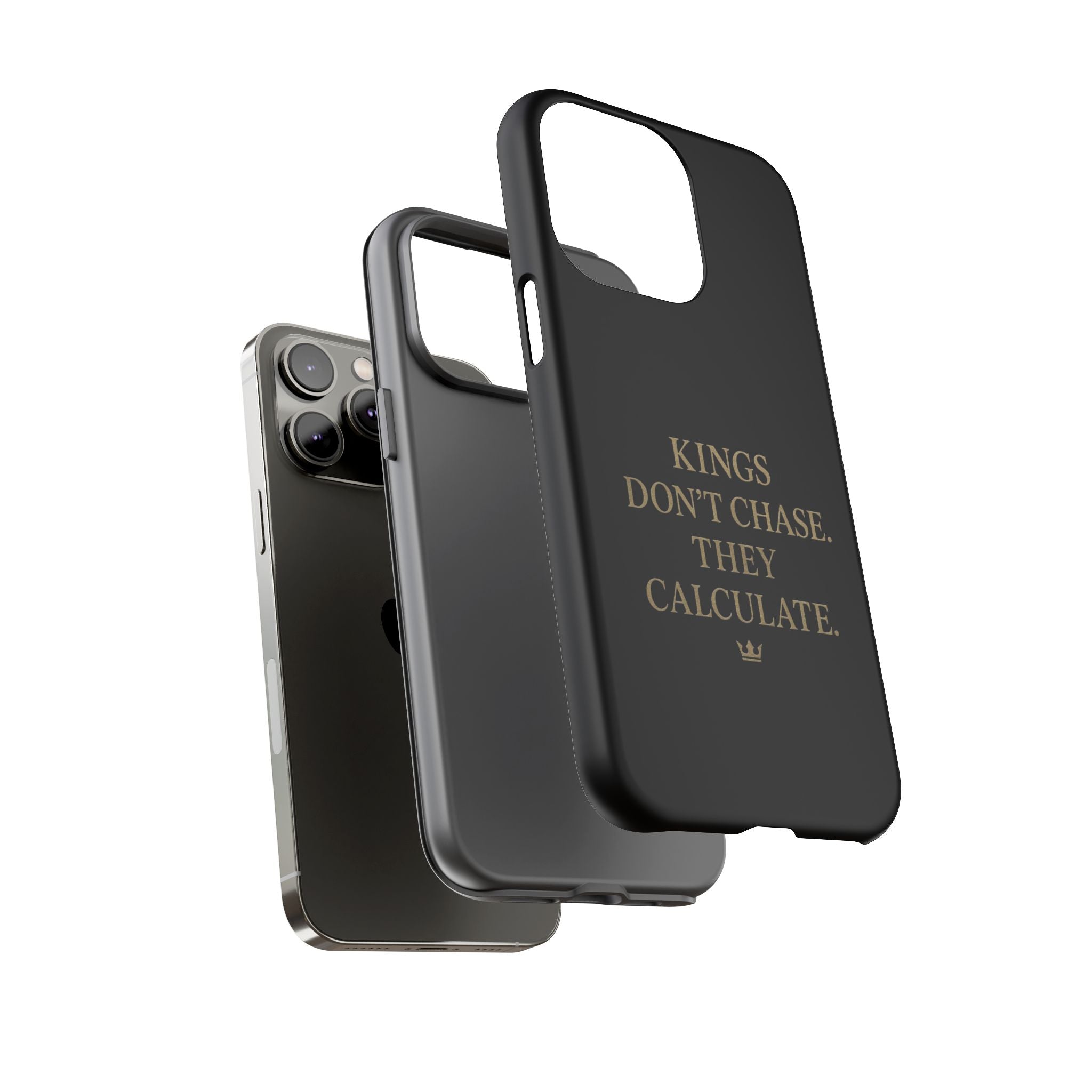 Kings Don't Chase. They Calculate. Phone Case