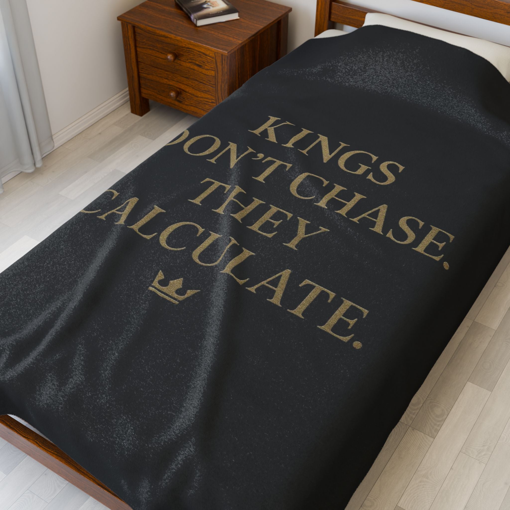 Luxurious Velveteen Plush Blanket - "Kings Don't Chase. They Calculate." - Cozy Throw for Home, Gifts, Self-Care, Inspirational Decor, Warm Snuggles