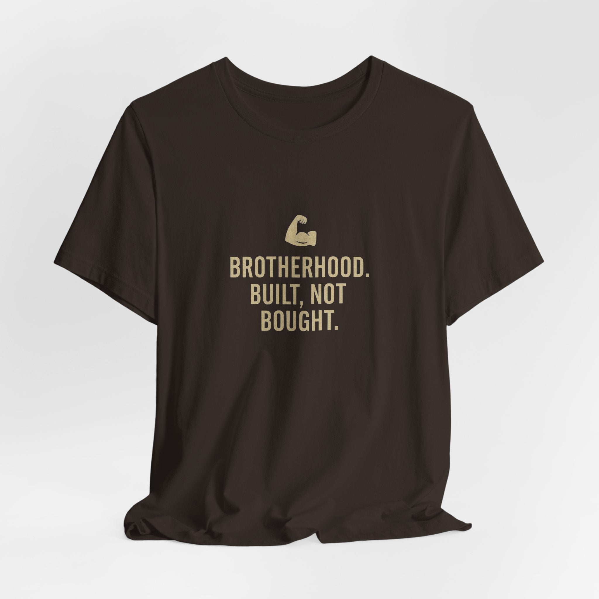 Brotherhood Unisex Tee - Built, Not Bought, Casual Wear, Gift for Friends, Motivational Shirt, Brotherhood Apparel, Everyday Comfort