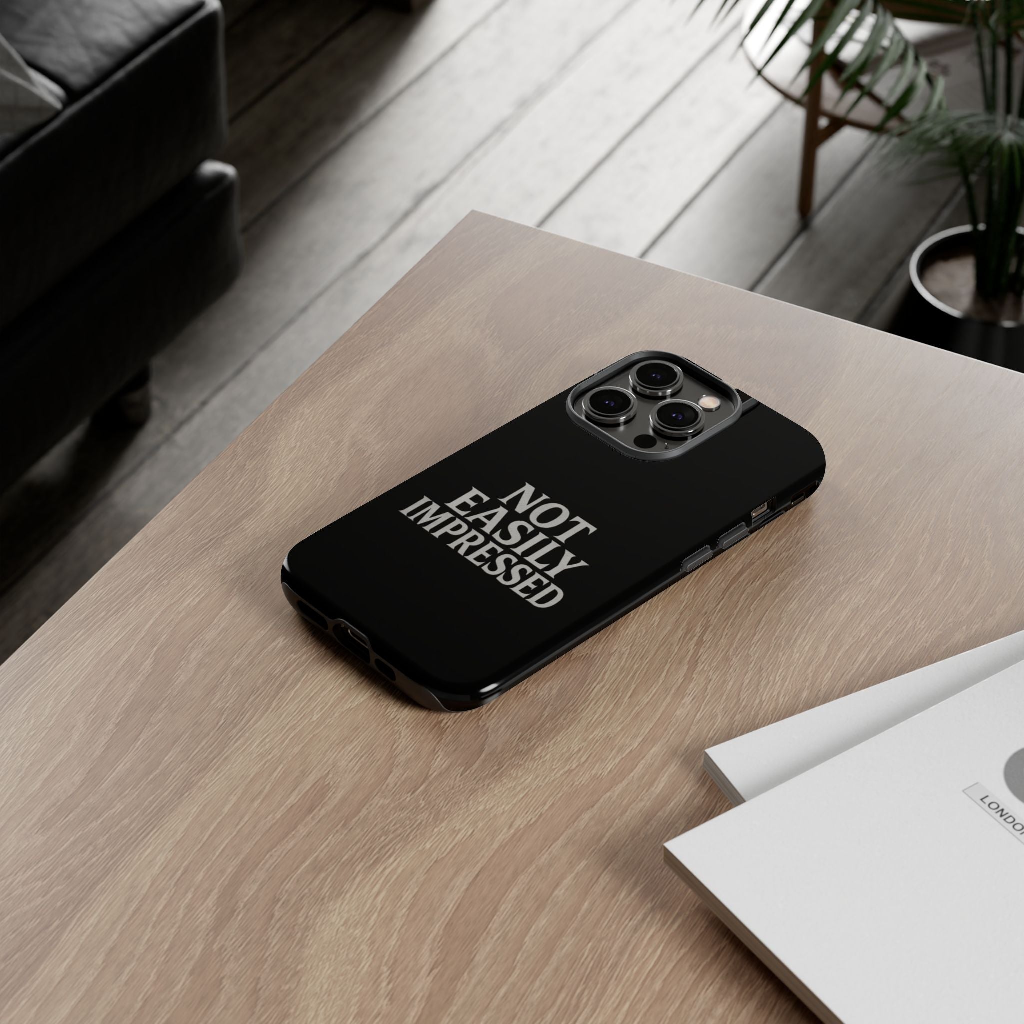 Not Easily Impressed Phone Case