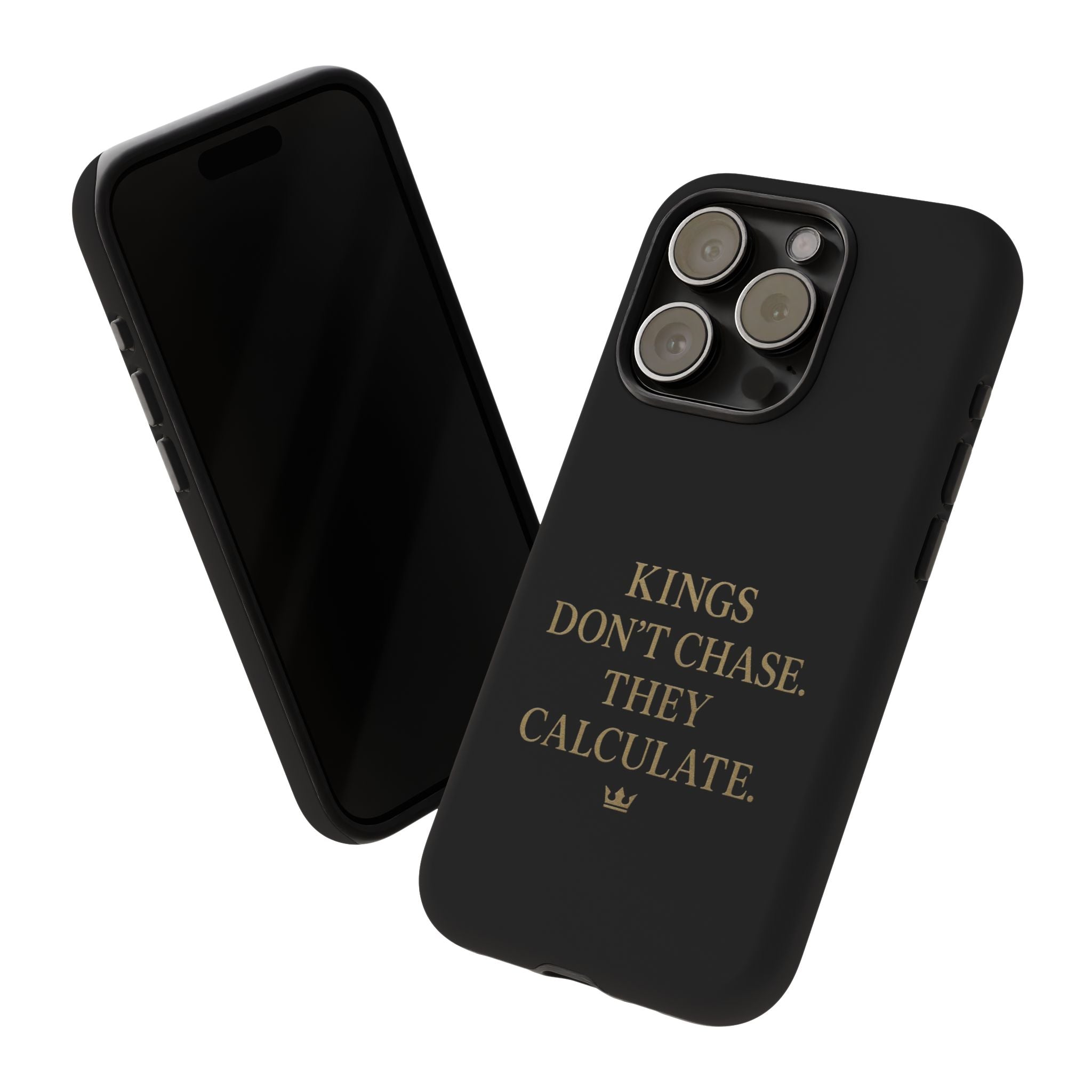 Kings Don't Chase. They Calculate. Phone Case