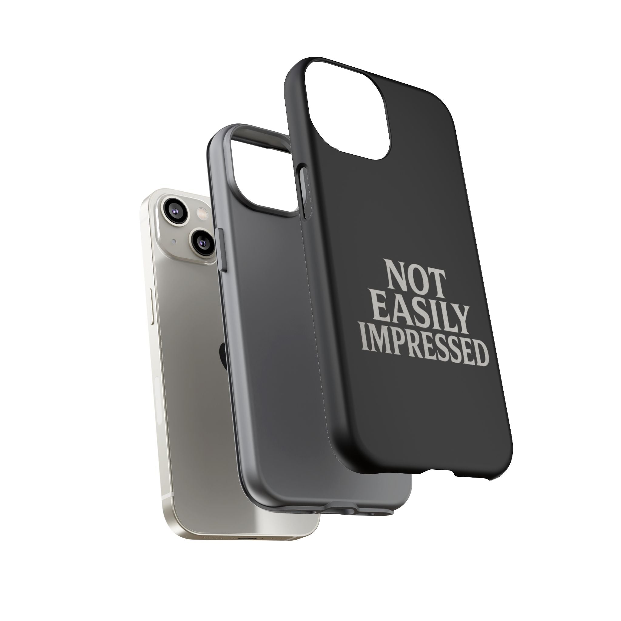 Not Easily Impressed Phone Case