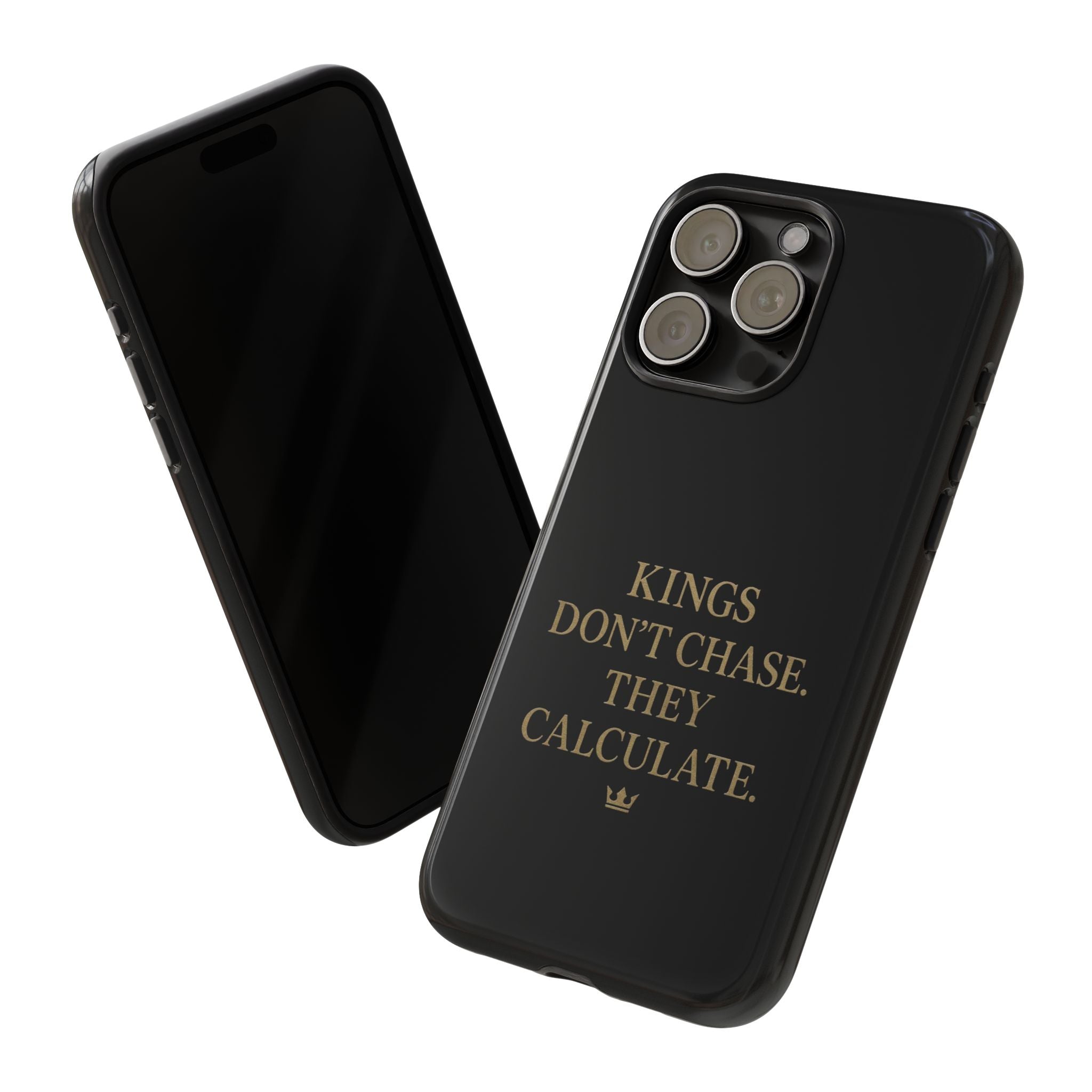 Kings Don't Chase. They Calculate. Phone Case