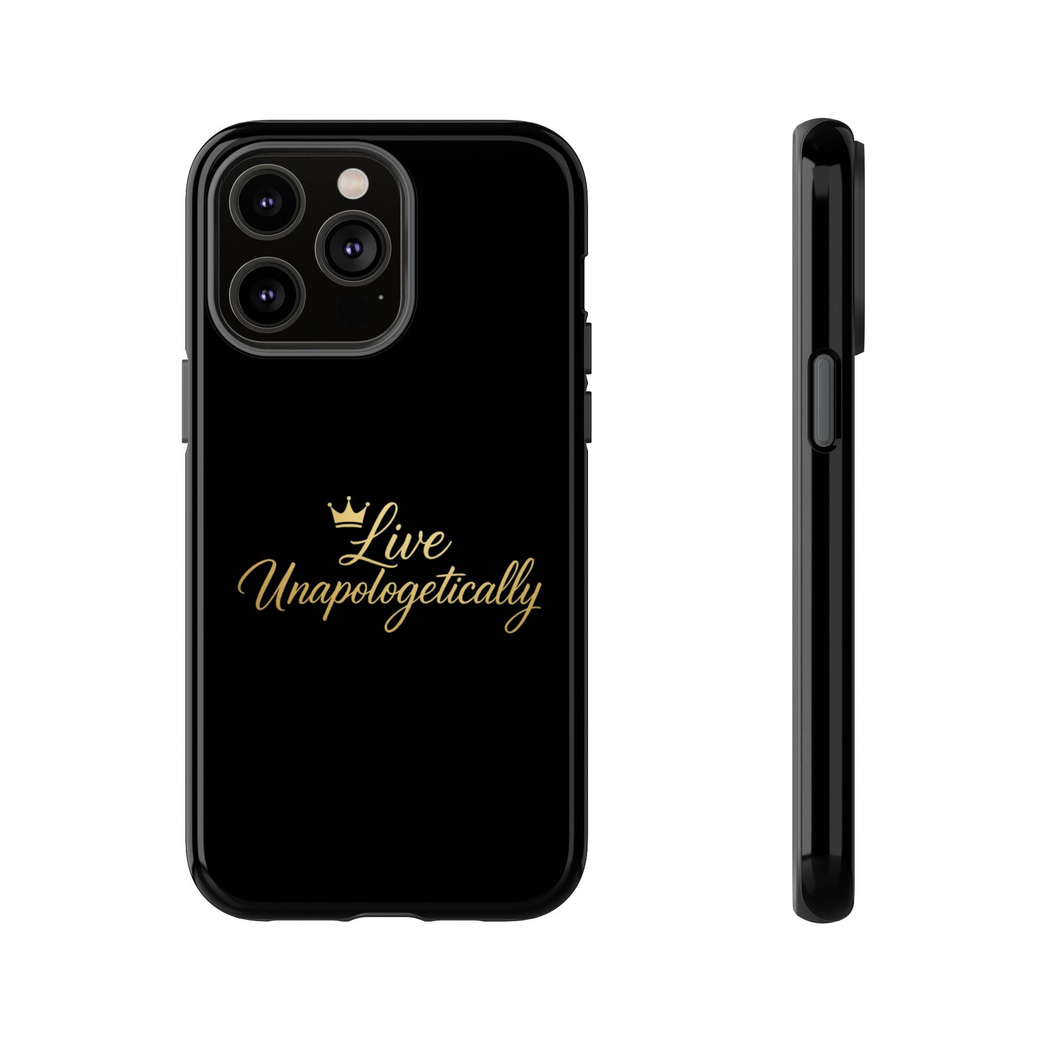 Live Unapologetically Phone Case