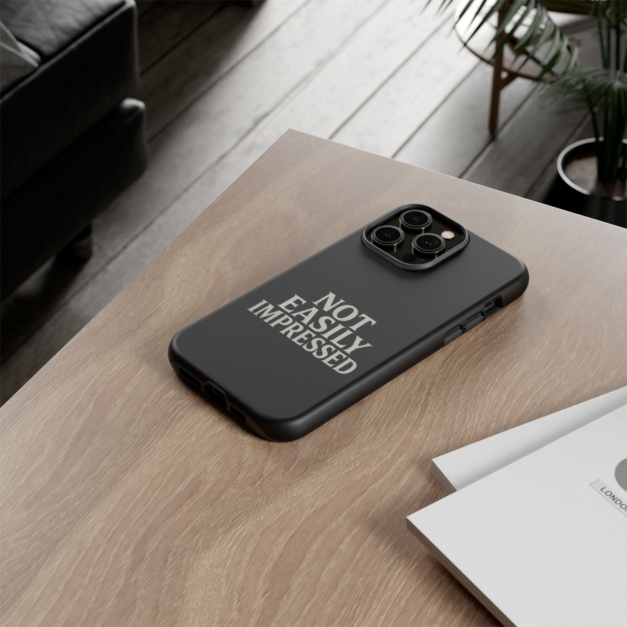 Not Easily Impressed Phone Case