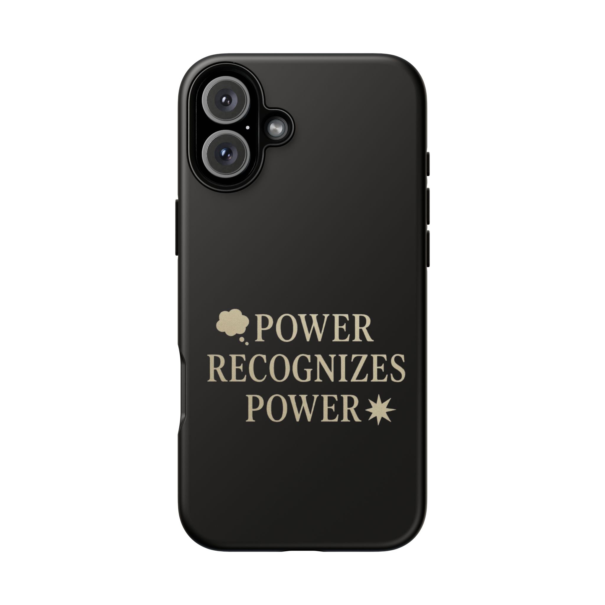 Power Recognizes Power Phone Case