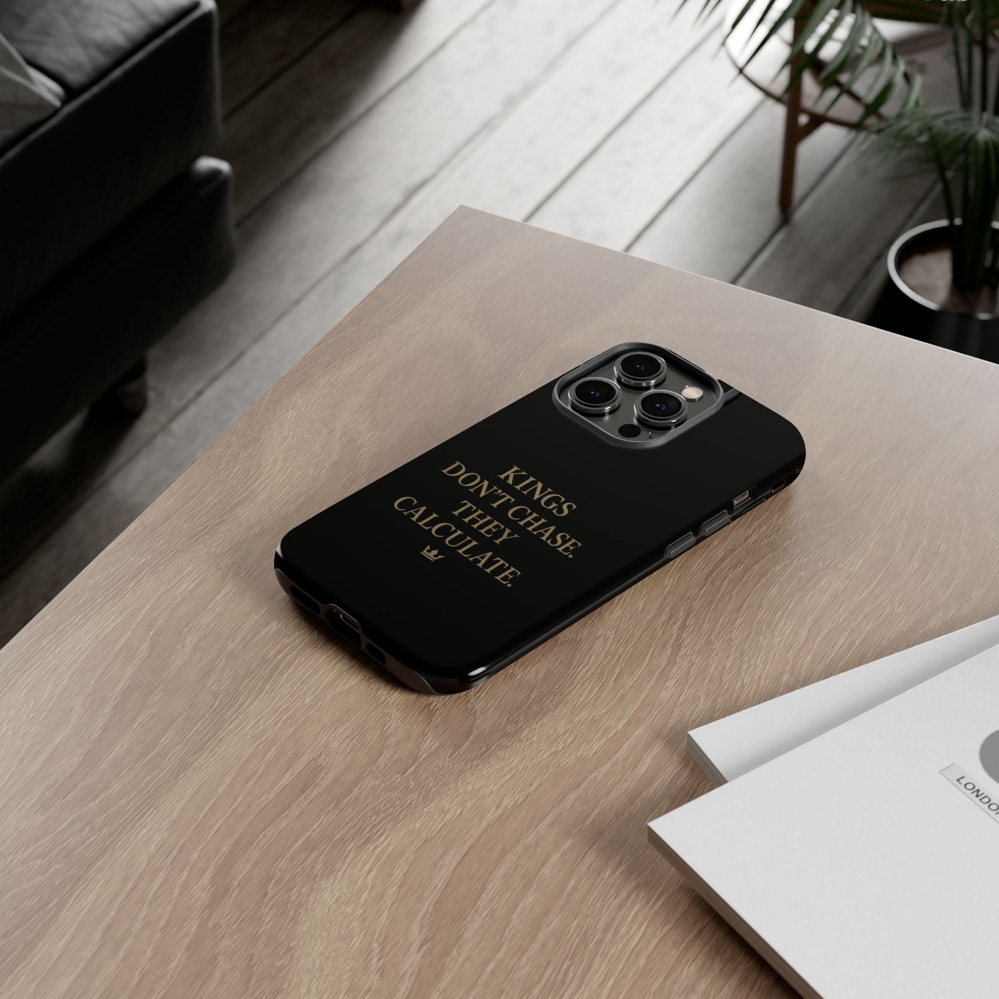 Kings Don't Chase. They Calculate. Phone Case