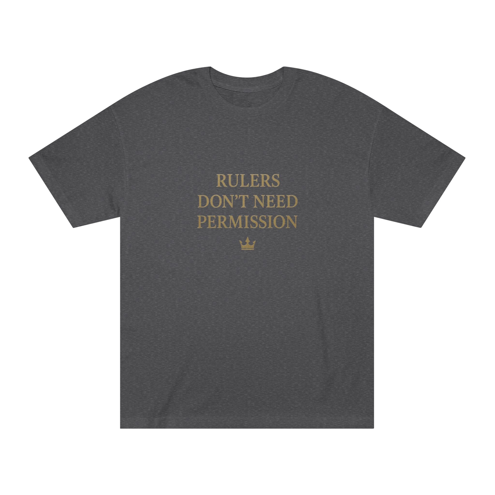 Empowering Statement Tee, Graphic Tee, Rulers Don't Need Permission Shirt, Unisex Casual Wear, Gift for Motivational Events, [...]