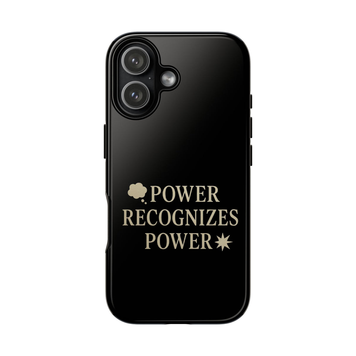 Power Recognizes Power Phone Case