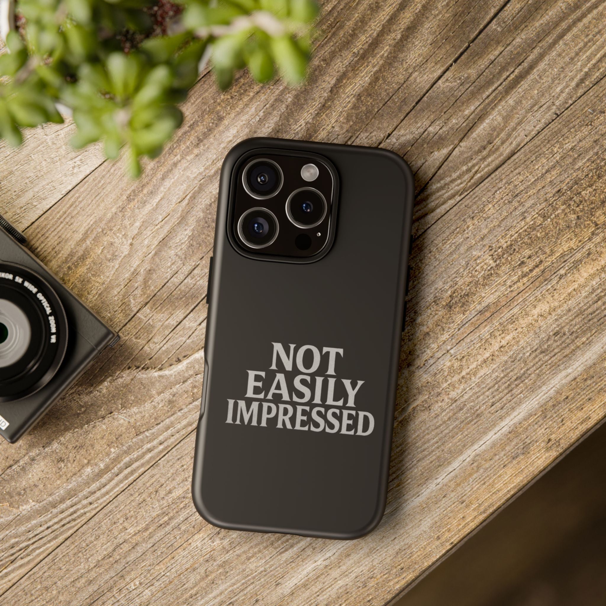 Not Easily Impressed Phone Case
