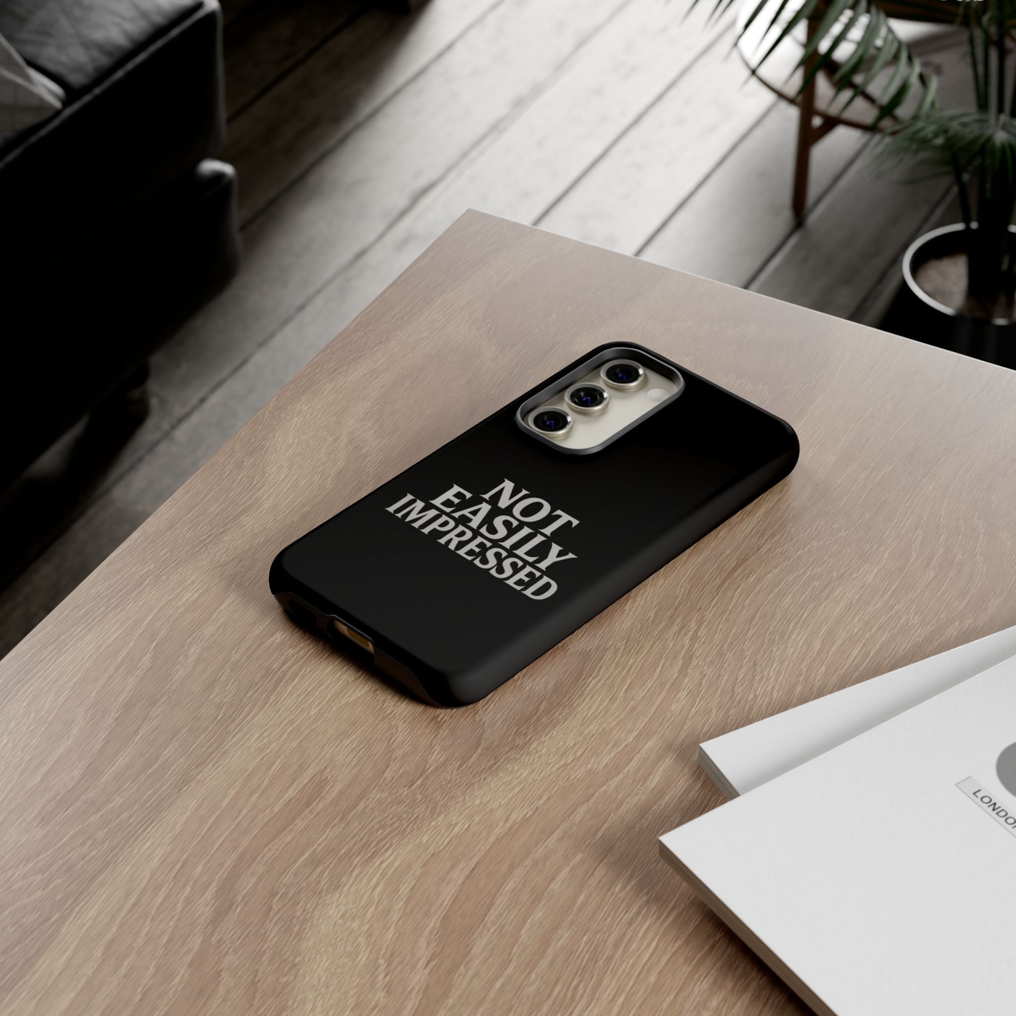 Not Easily Impressed Phone Case
