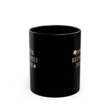 Power Recognizes Power Black Coffee Mug — Motivational 11oz/15oz Ceramic