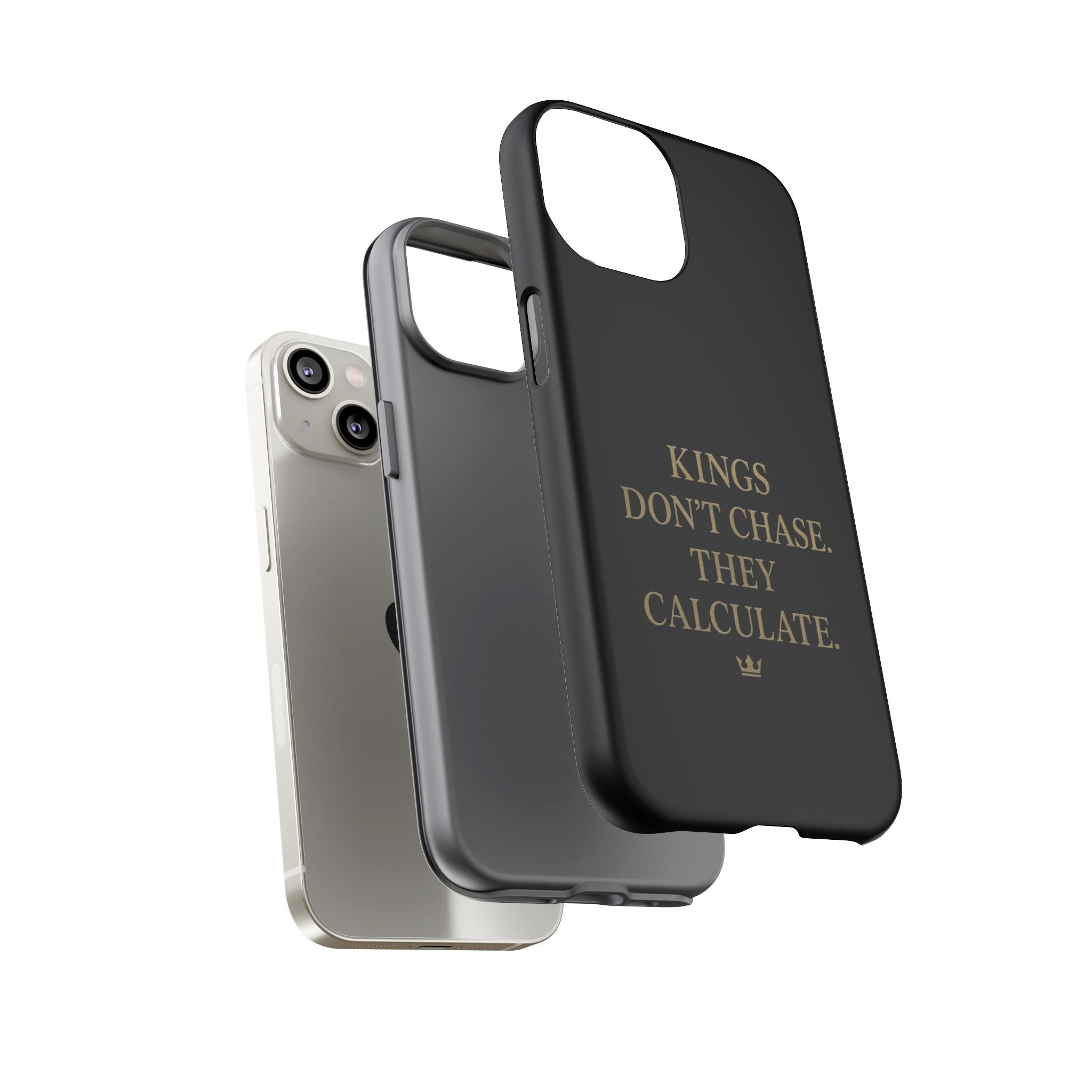 Kings Don't Chase. They Calculate. Phone Case