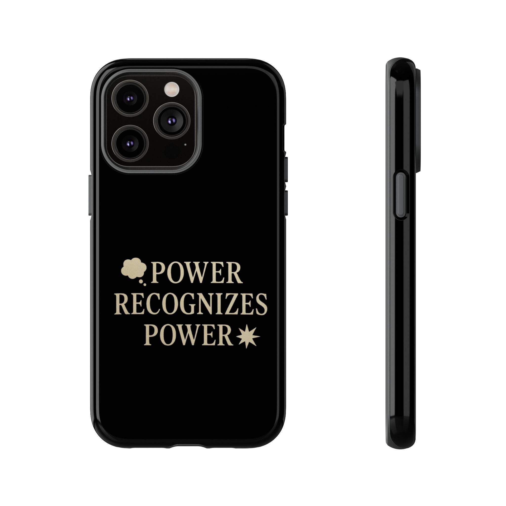 Power Recognizes Power Phone Case