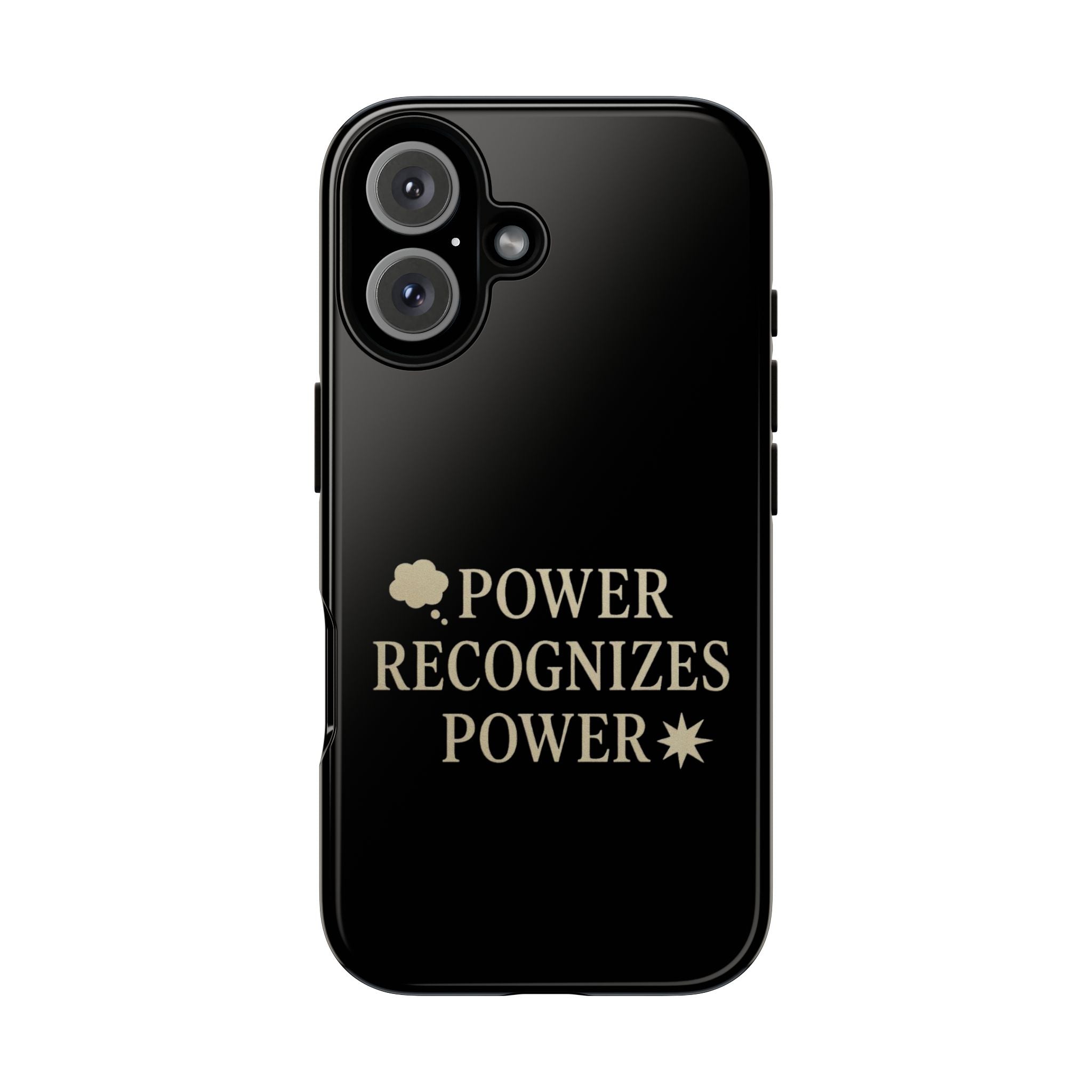 Power Recognizes Power Phone Case