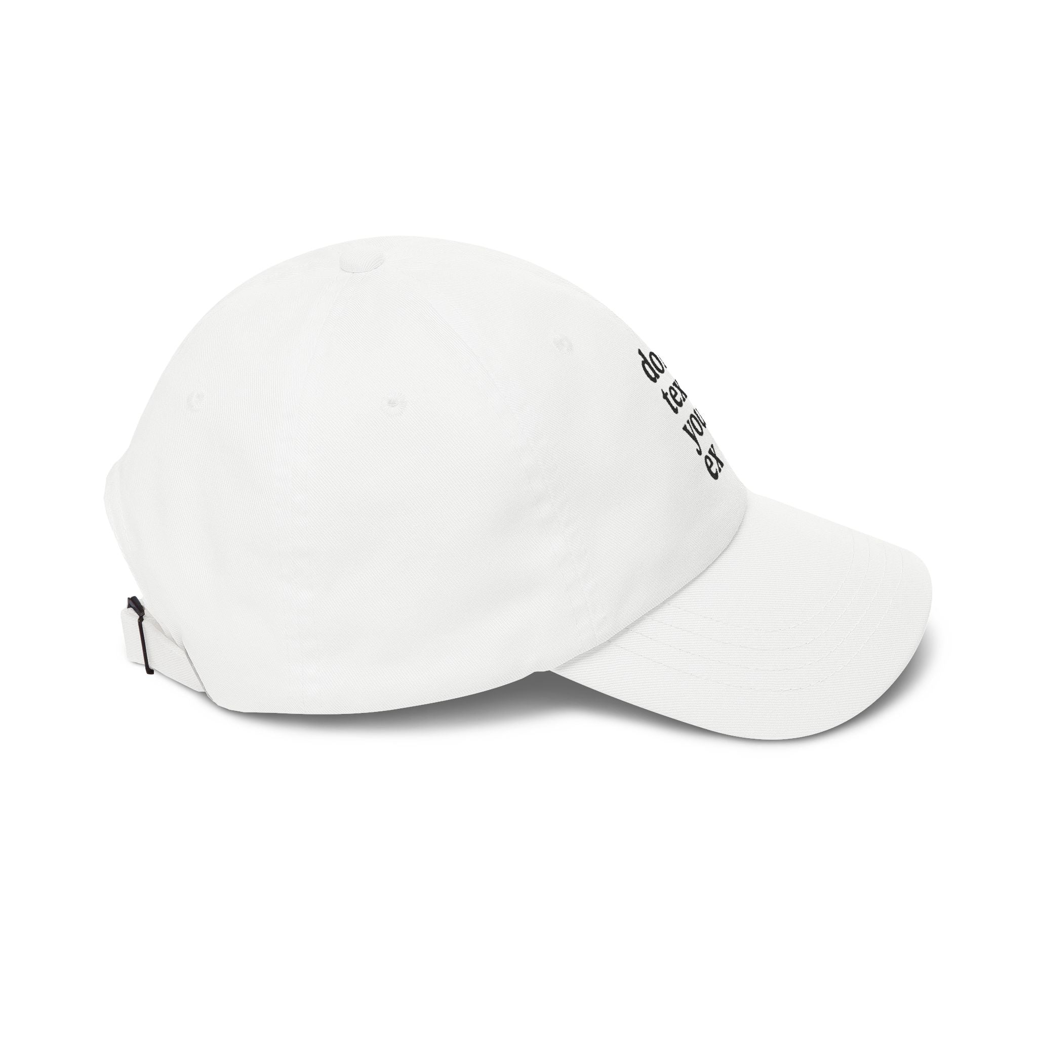 Don't Text Your Ex Dad Cap — Funny Minimalist Embroidered Baseball Hat