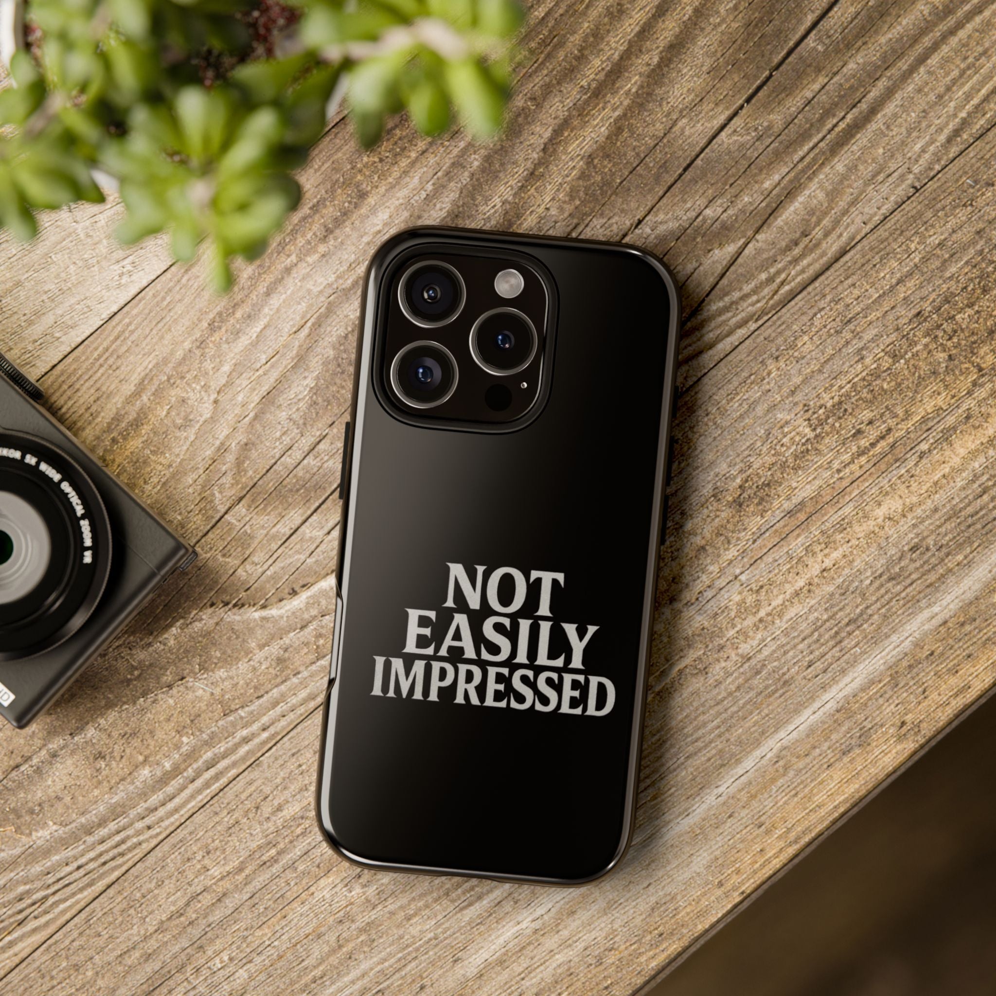 Not Easily Impressed Phone Case