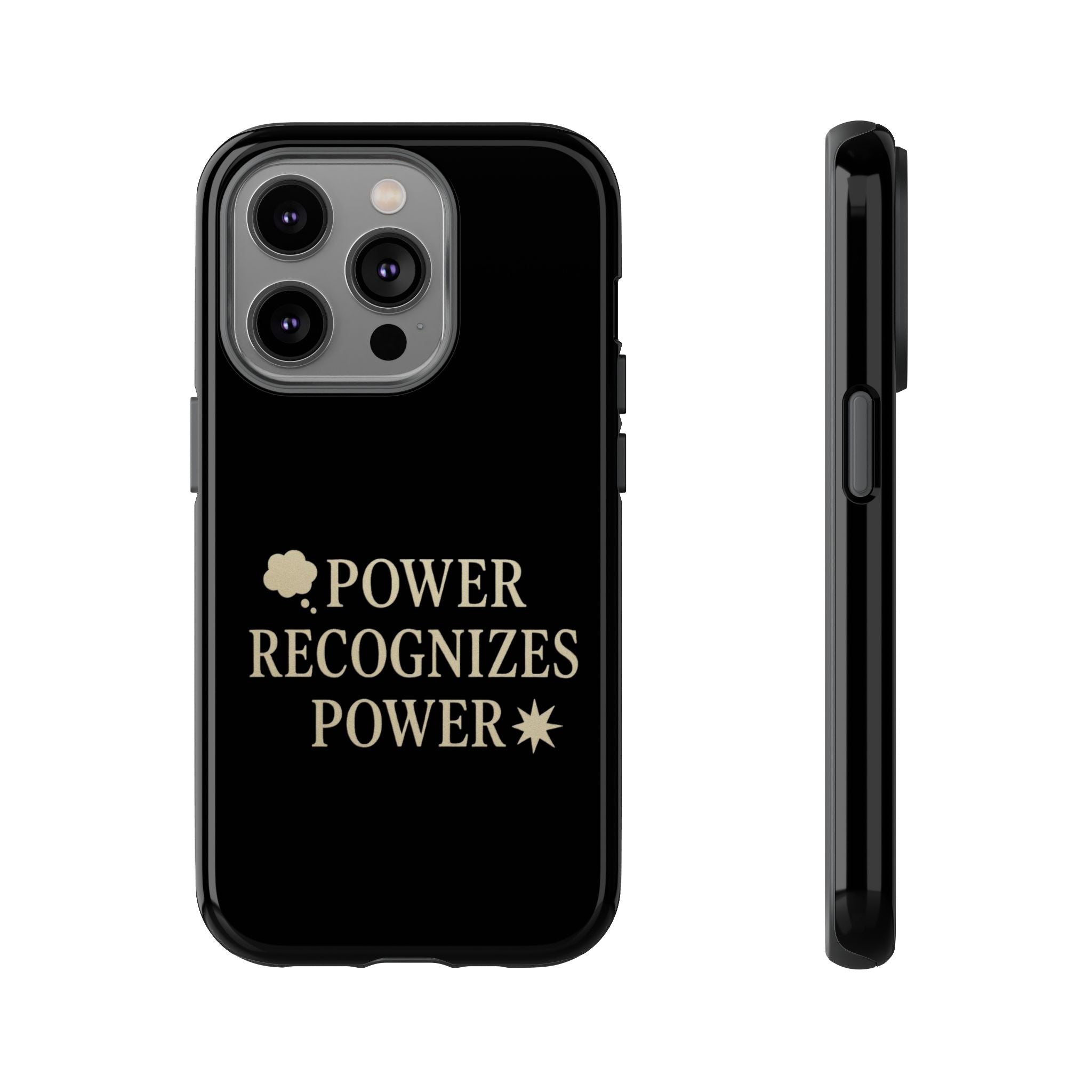 Power Recognizes Power Phone Case