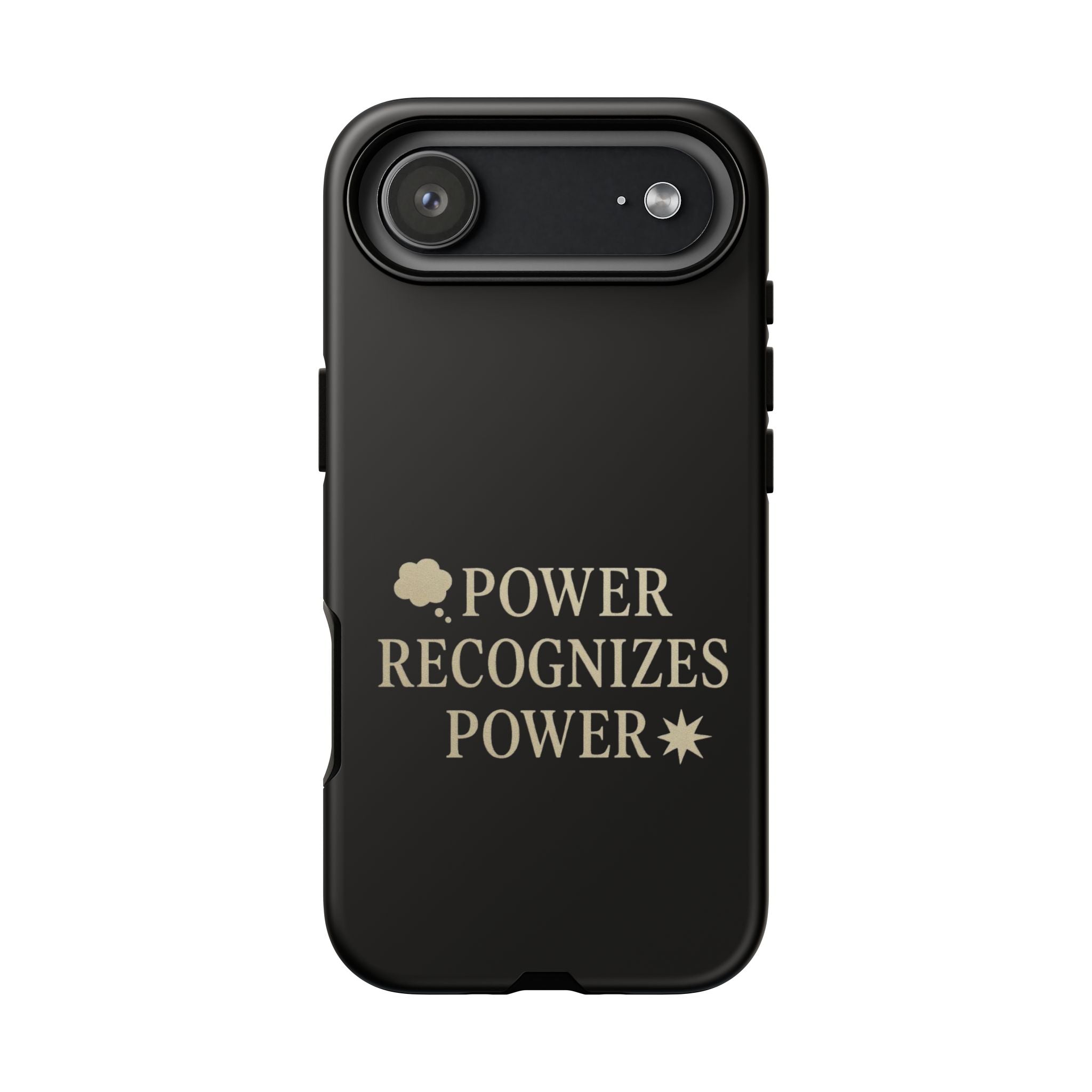 Power Recognizes Power Phone Case