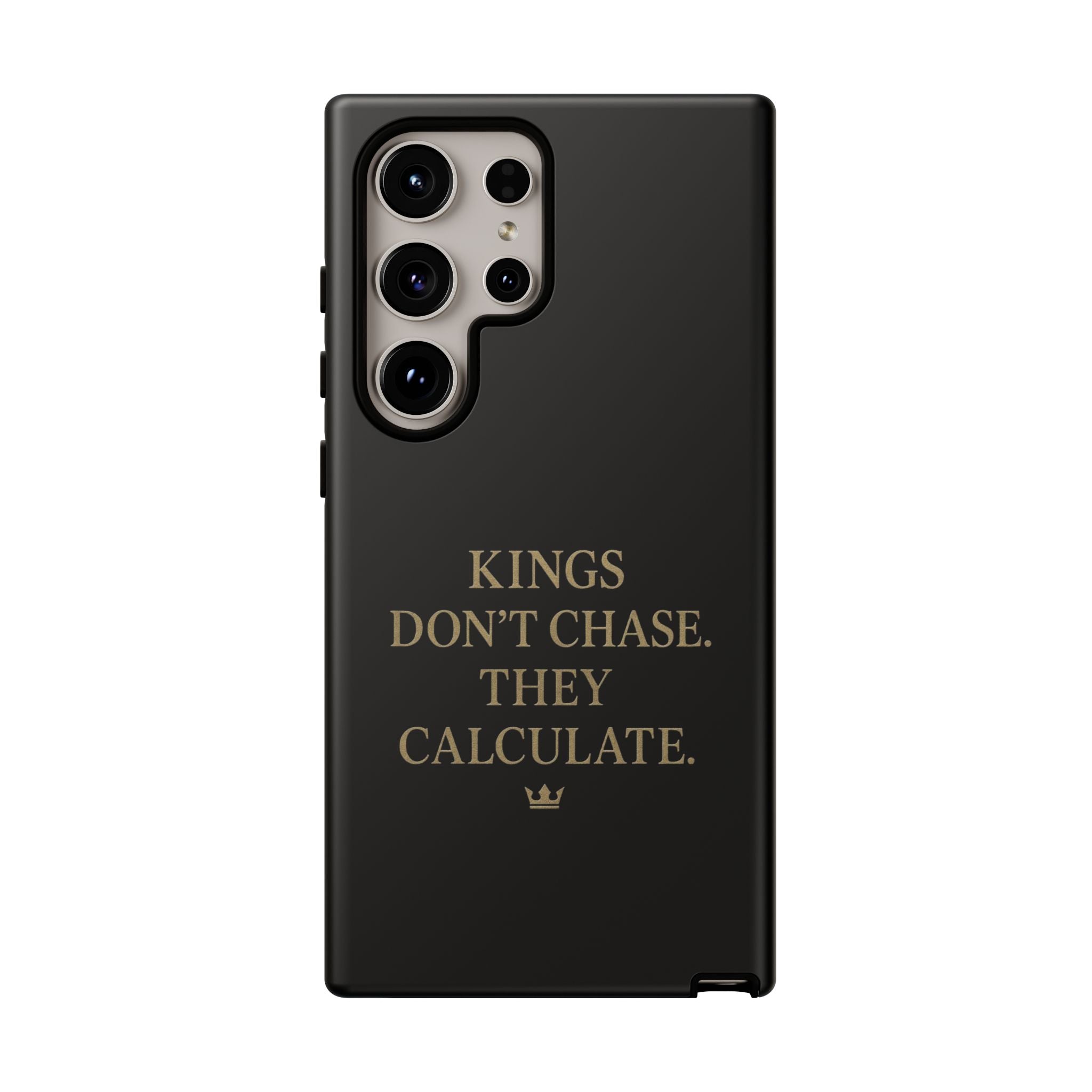 Kings Don't Chase. They Calculate. Phone Case