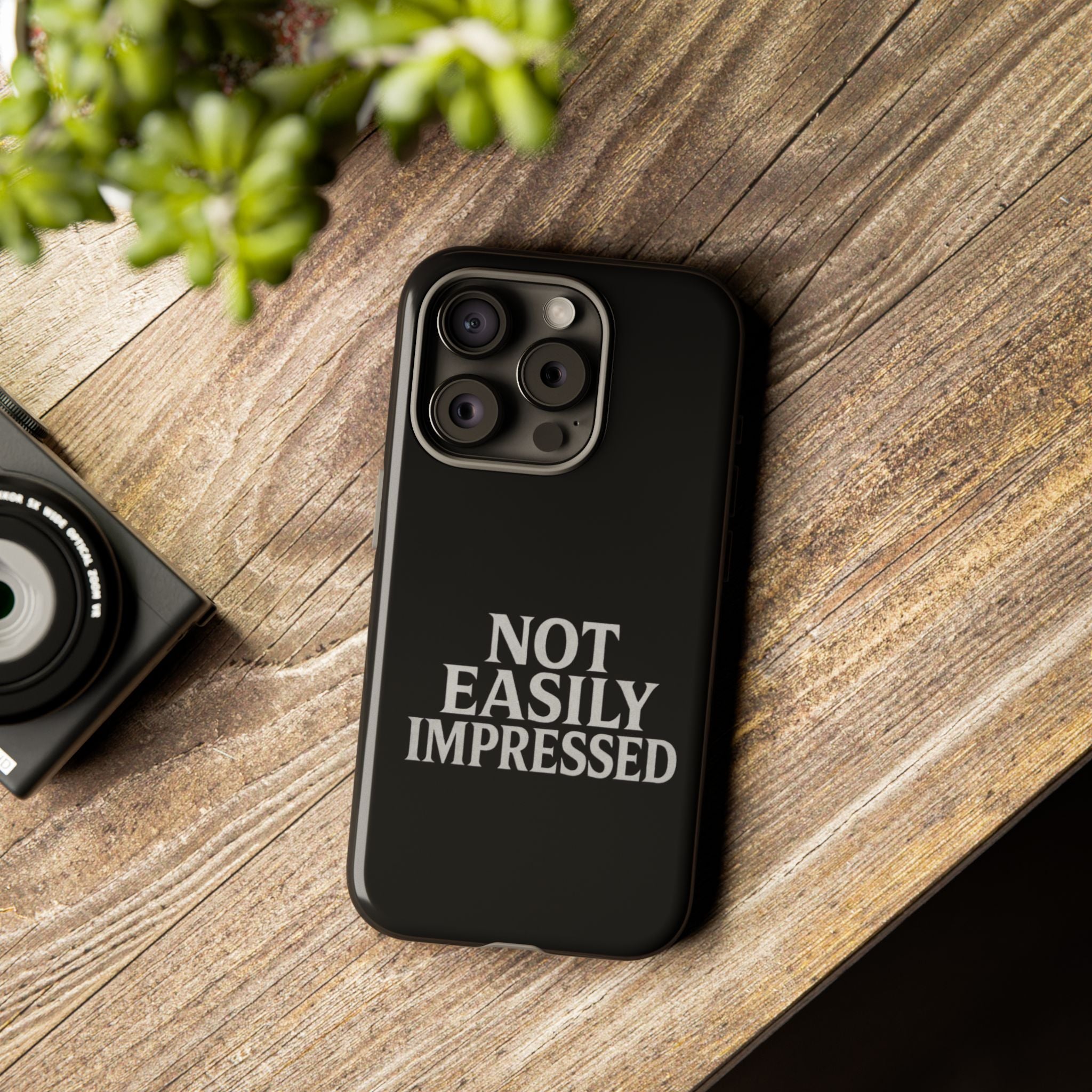 Not Easily Impressed Phone Case
