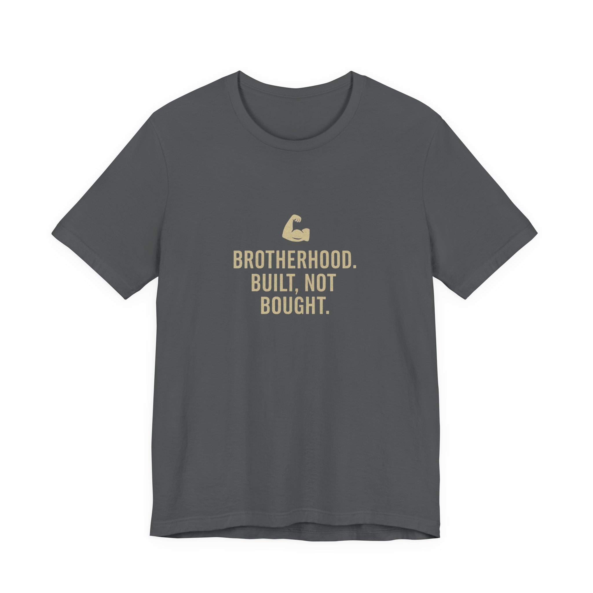 Brotherhood Unisex Tee - Built, Not Bought, Casual Wear, Gift for Friends, Motivational Shirt, Brotherhood Apparel, Everyday Comfort