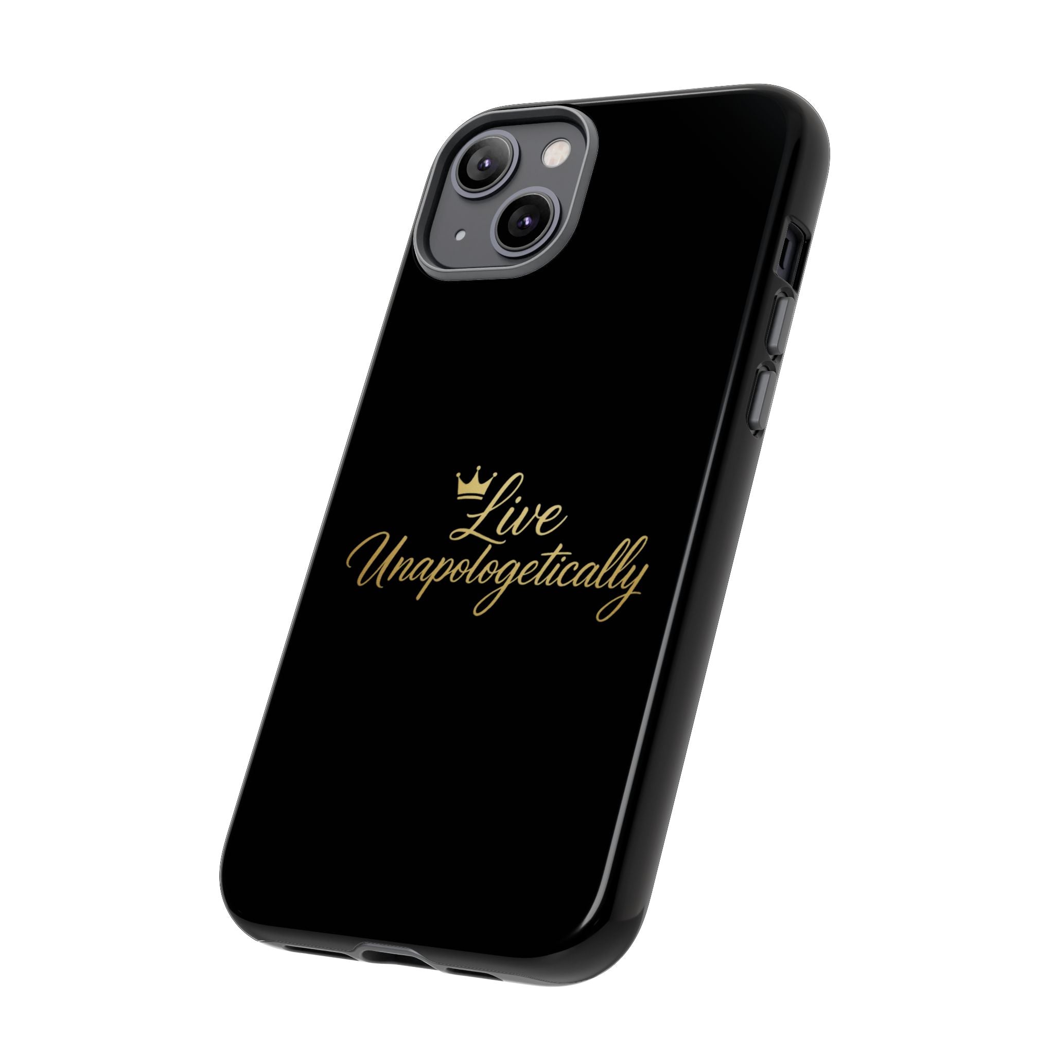 Live Unapologetically Phone Case