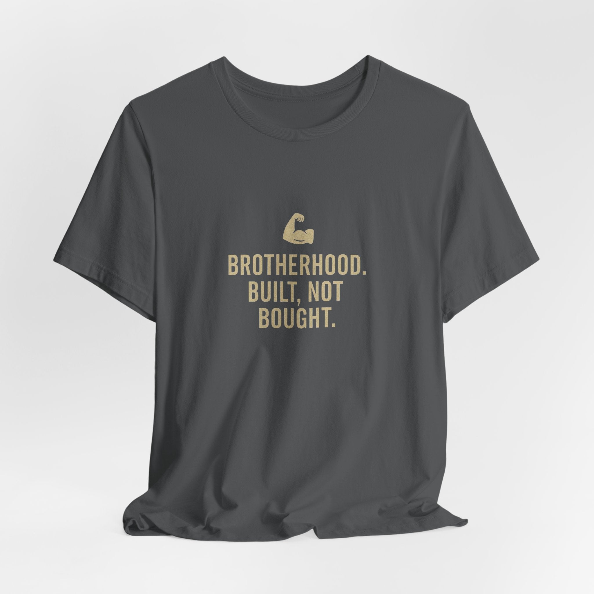Brotherhood Unisex Tee - Built, Not Bought, Casual Wear, Gift for Friends, Motivational Shirt, Brotherhood Apparel, Everyday Comfort