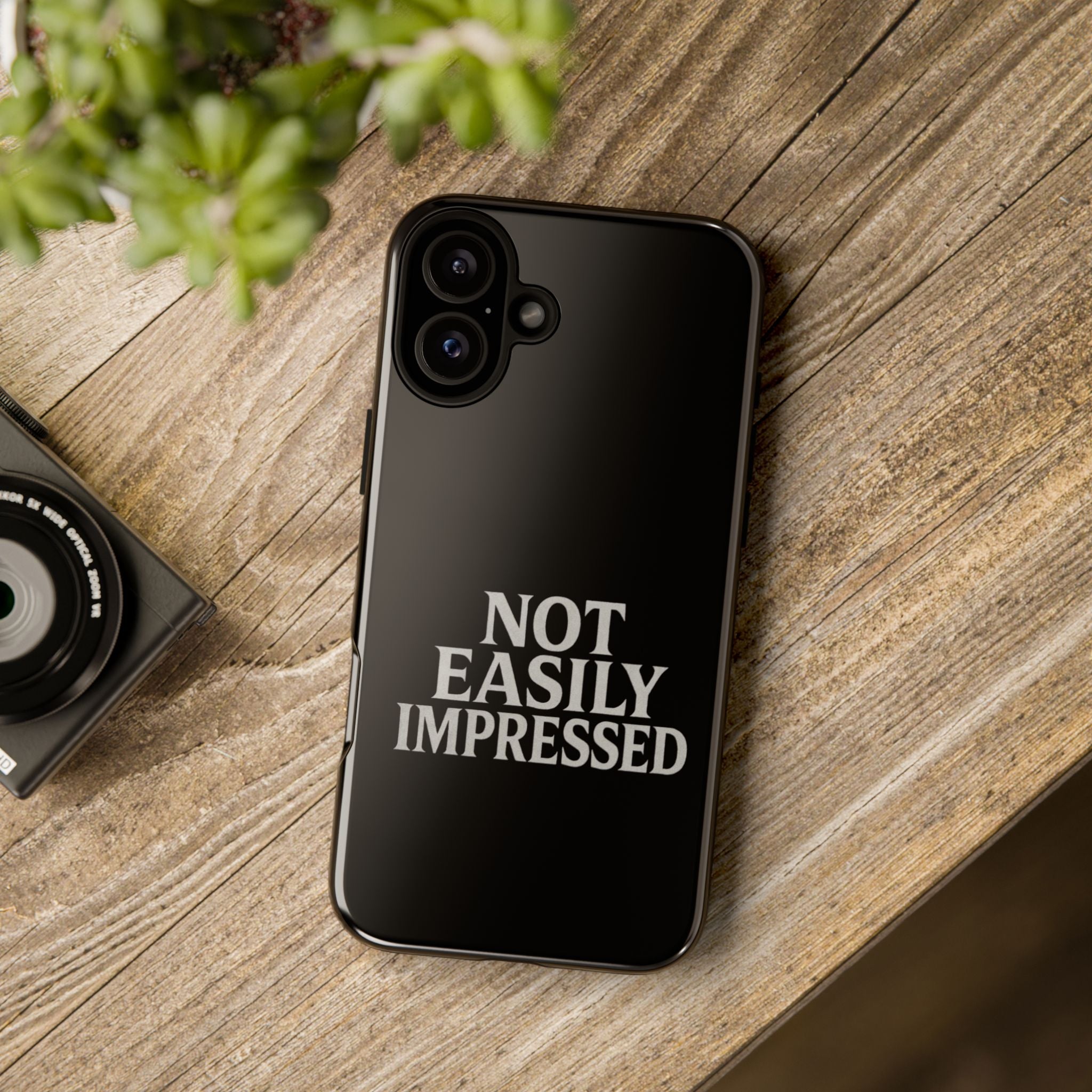 Not Easily Impressed Phone Case