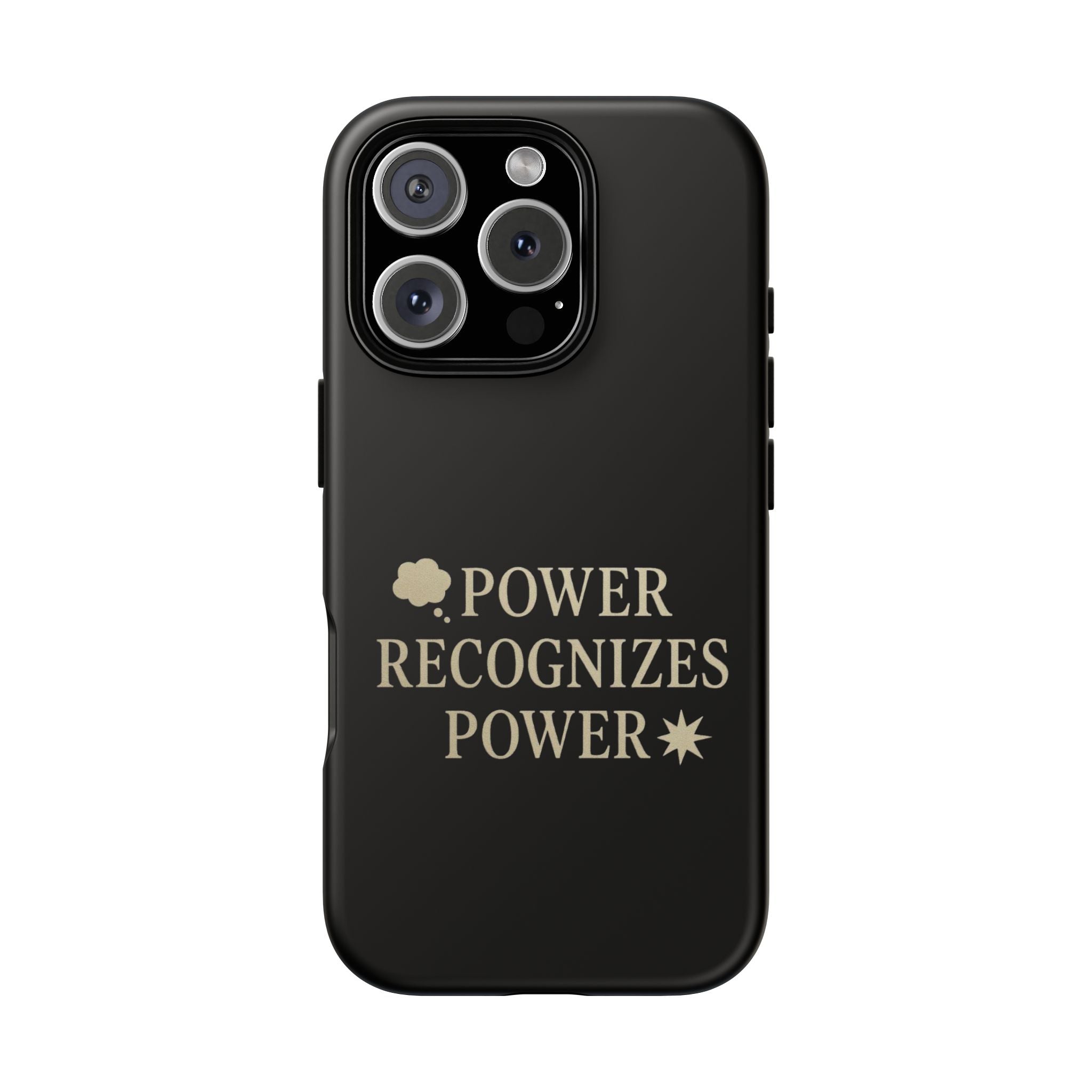 Power Recognizes Power Phone Case