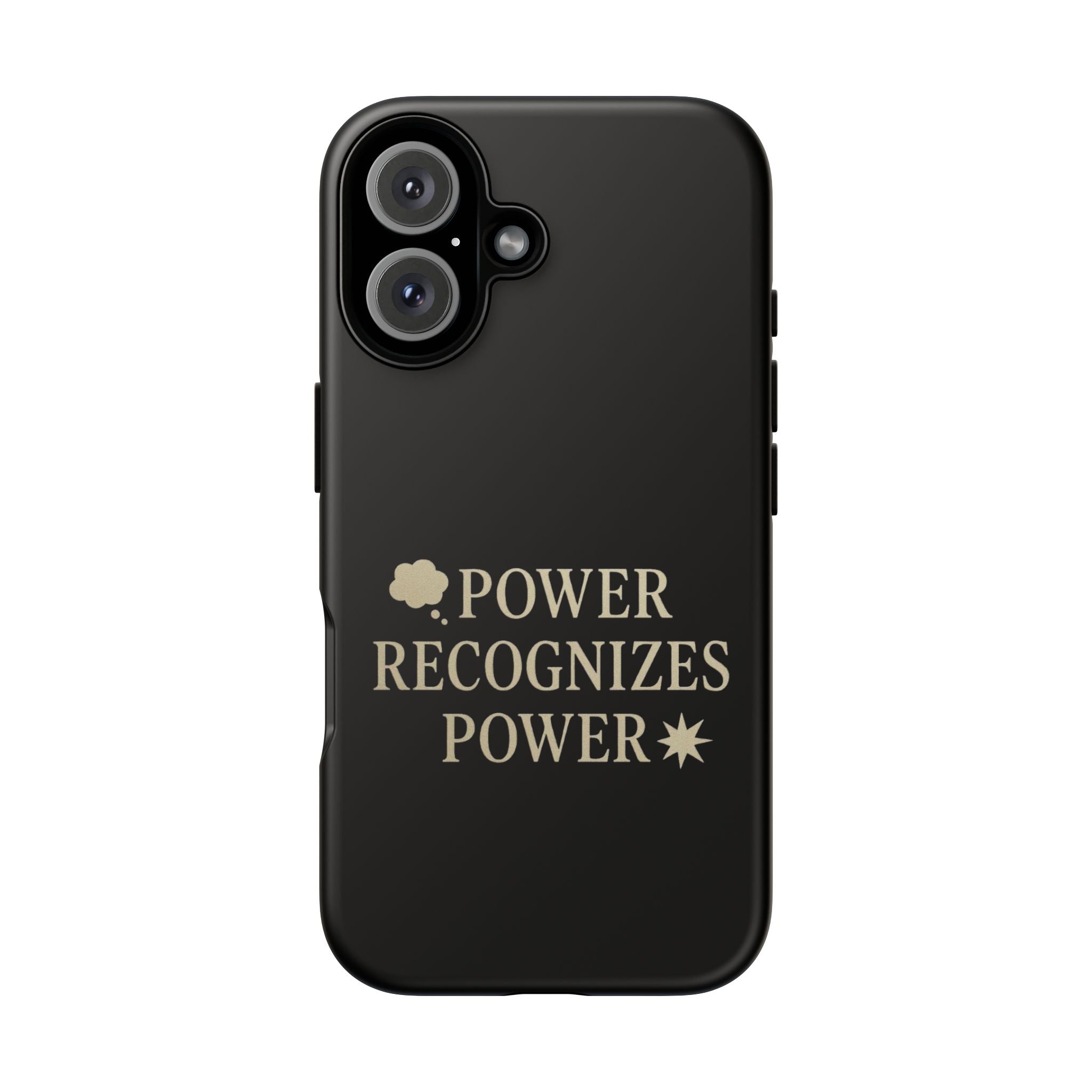 Power Recognizes Power Phone Case