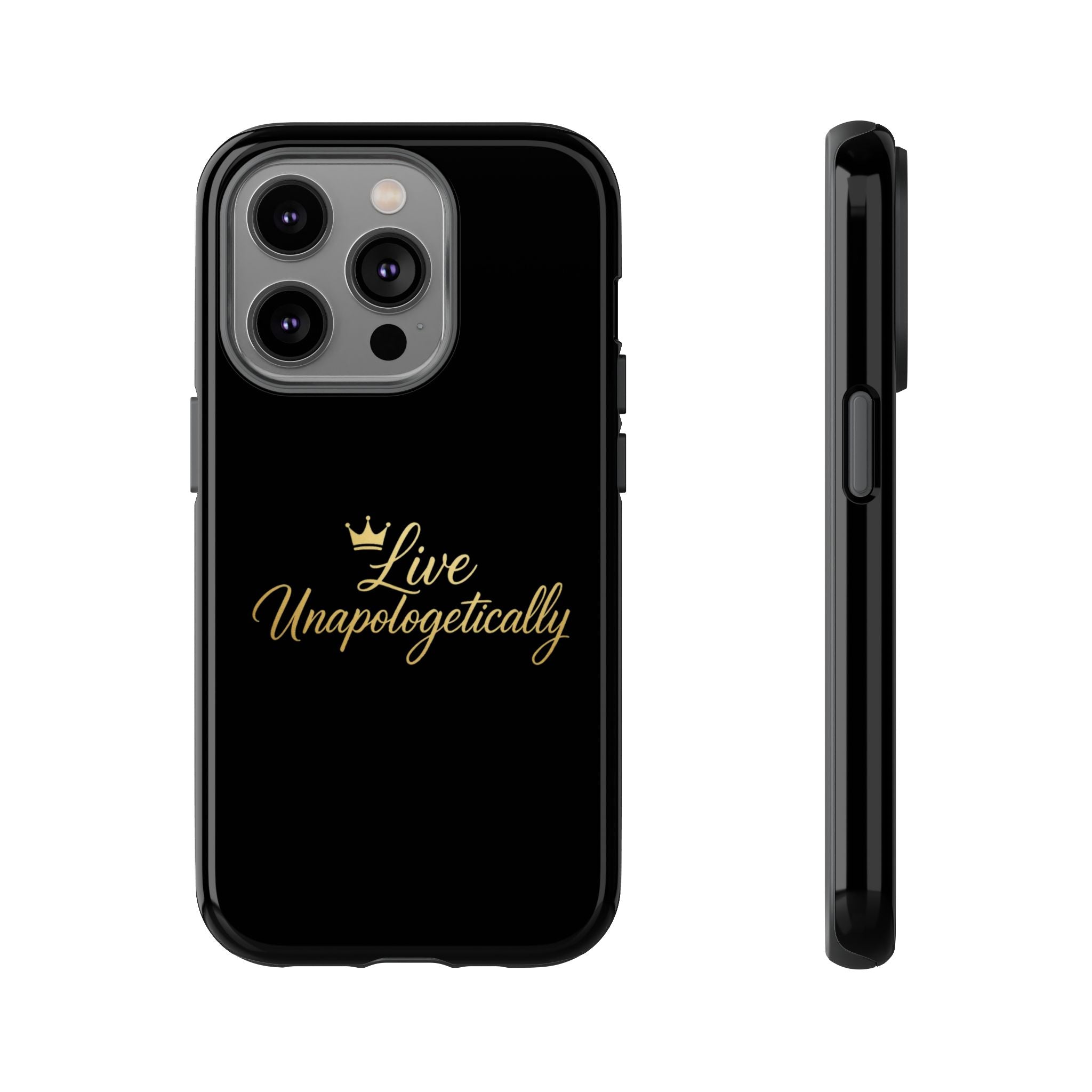 Live Unapologetically Phone Case