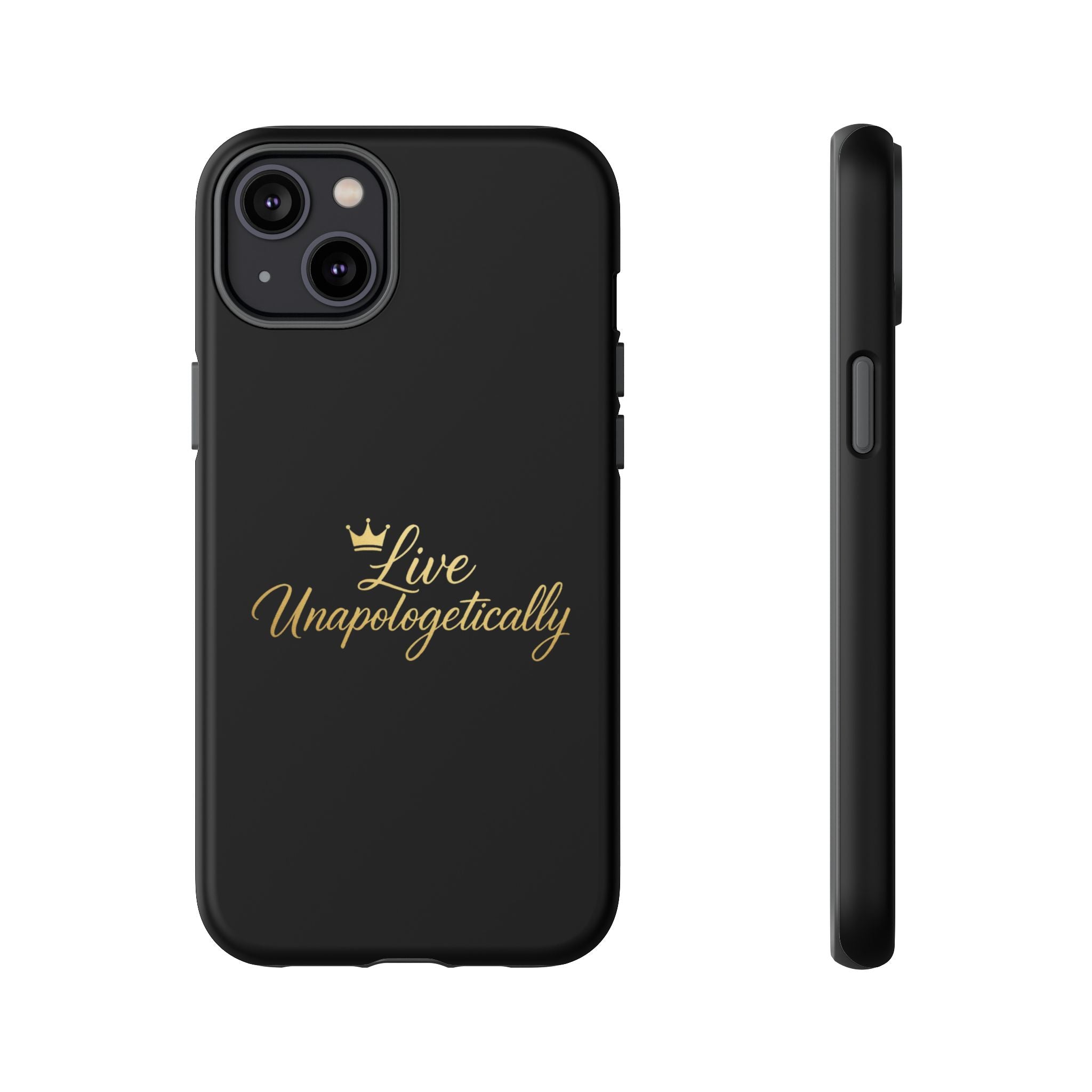 Live Unapologetically Phone Case