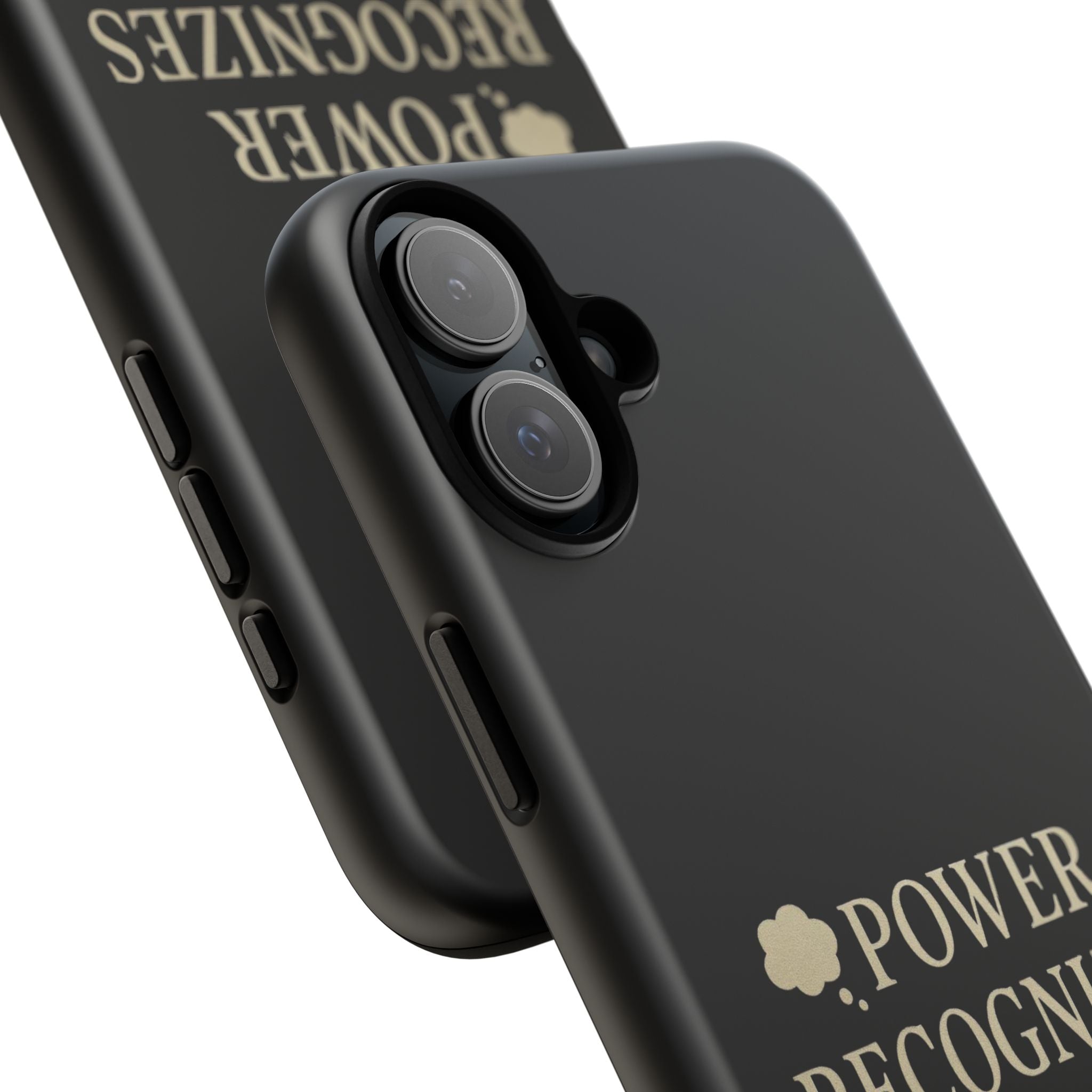 Power Recognizes Power Phone Case