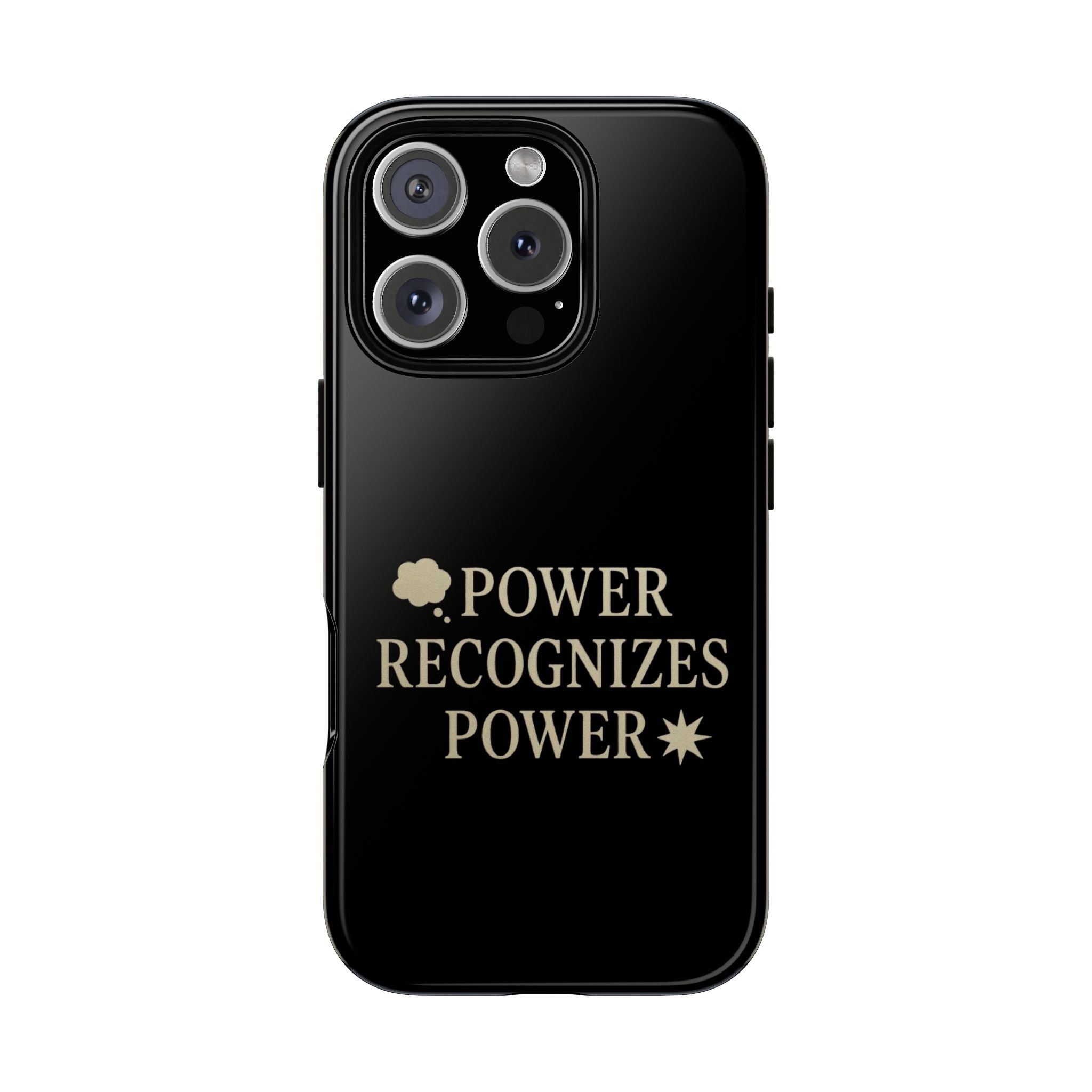 Power Recognizes Power Phone Case