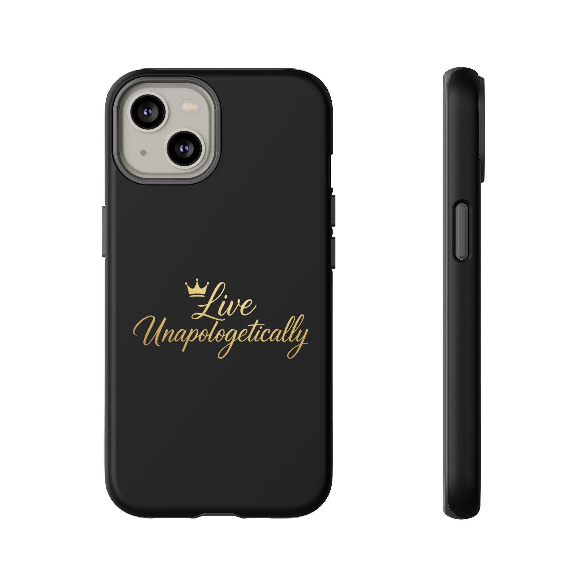 Live Unapologetically Phone Case