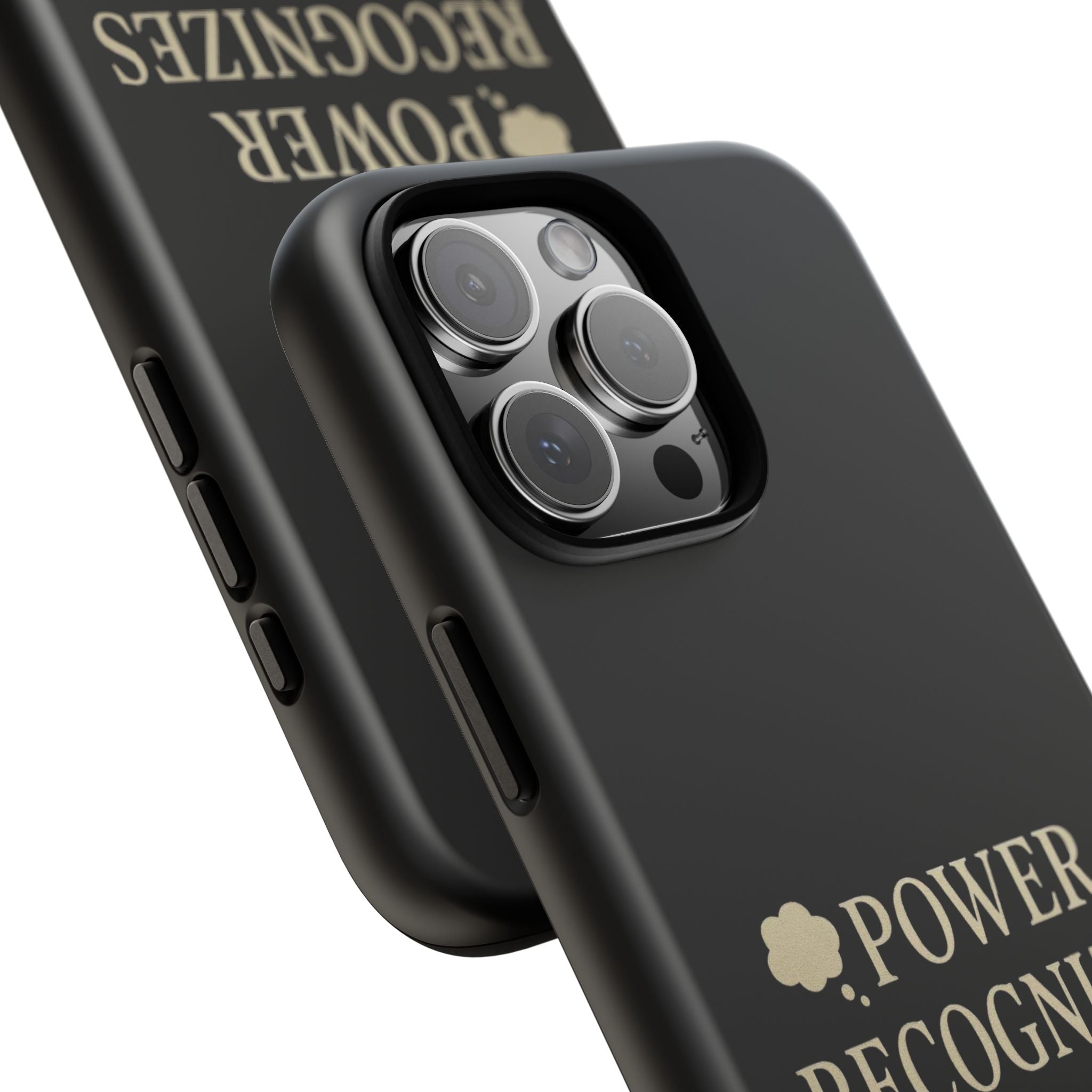 Power Recognizes Power Phone Case
