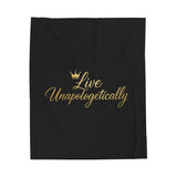 Luxurious Velveteen Plush Blanket - "Live Unapologetically" - Cozy Throw for Home, Gifts, Self-Care, Inspirational Decor, Warm Snuggles