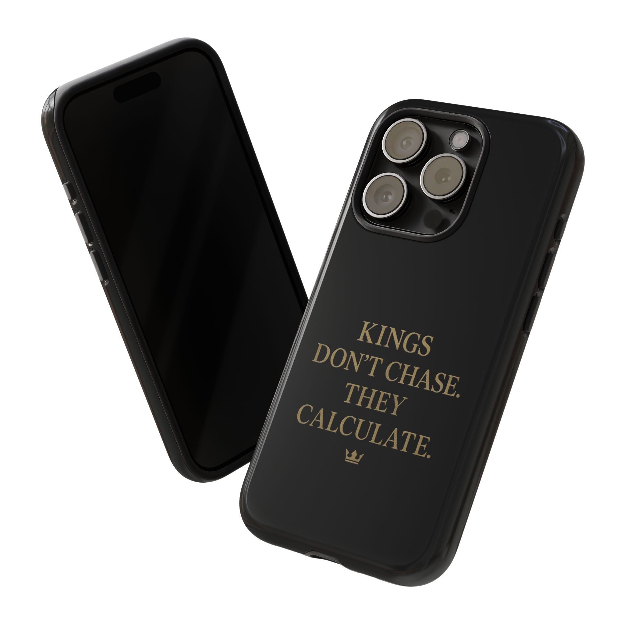 Kings Don't Chase. They Calculate. Phone Case