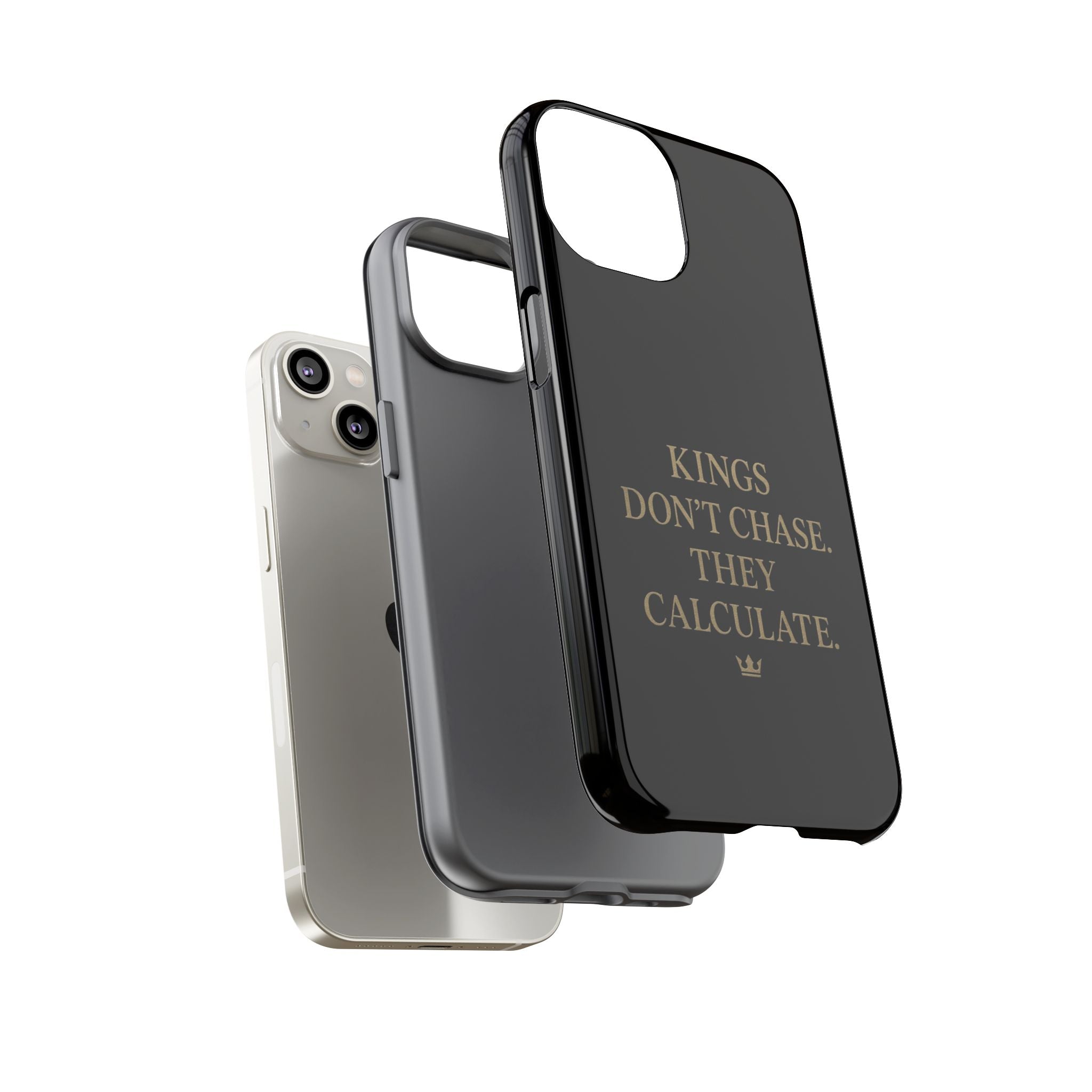 Kings Don't Chase. They Calculate. Phone Case
