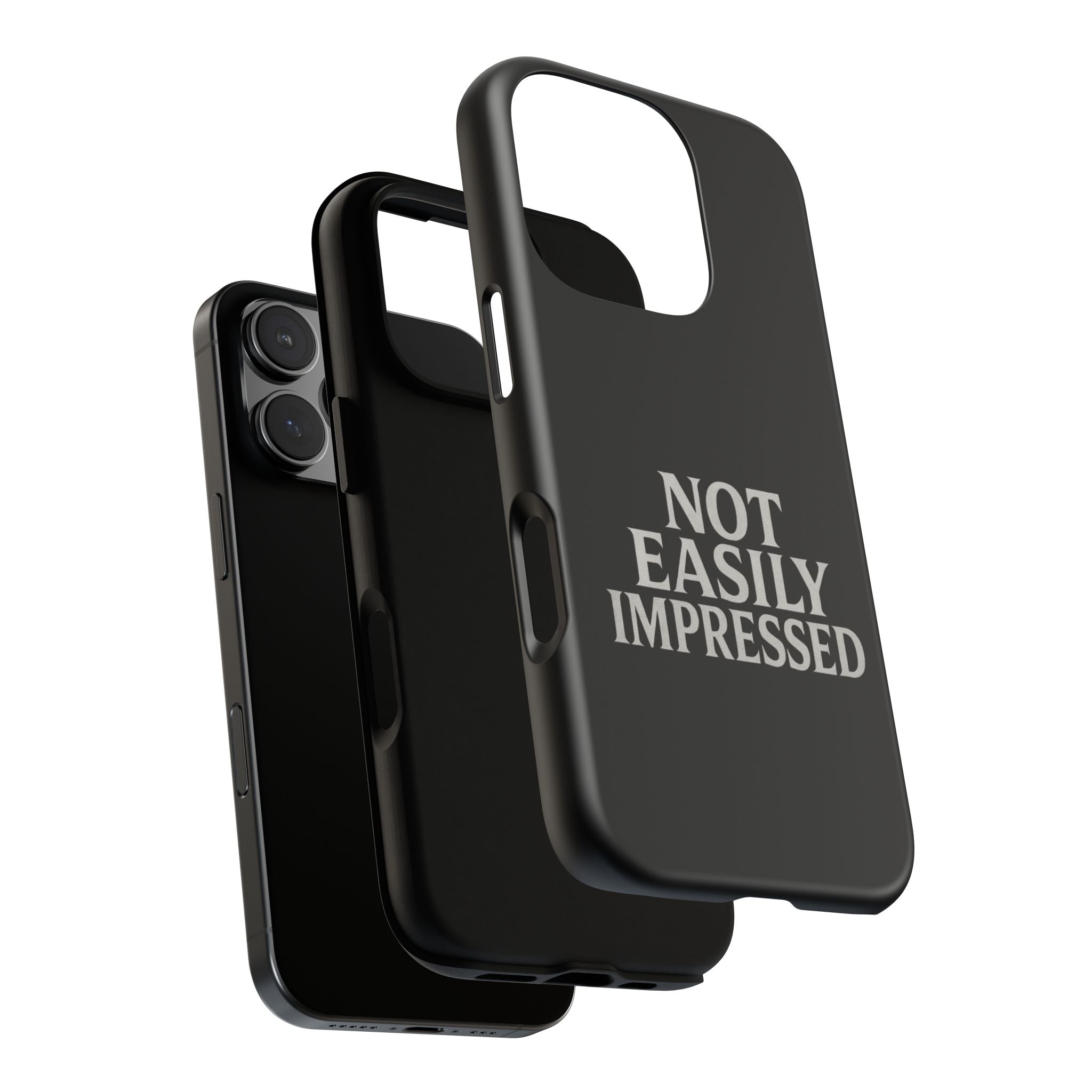 Not Easily Impressed Phone Case