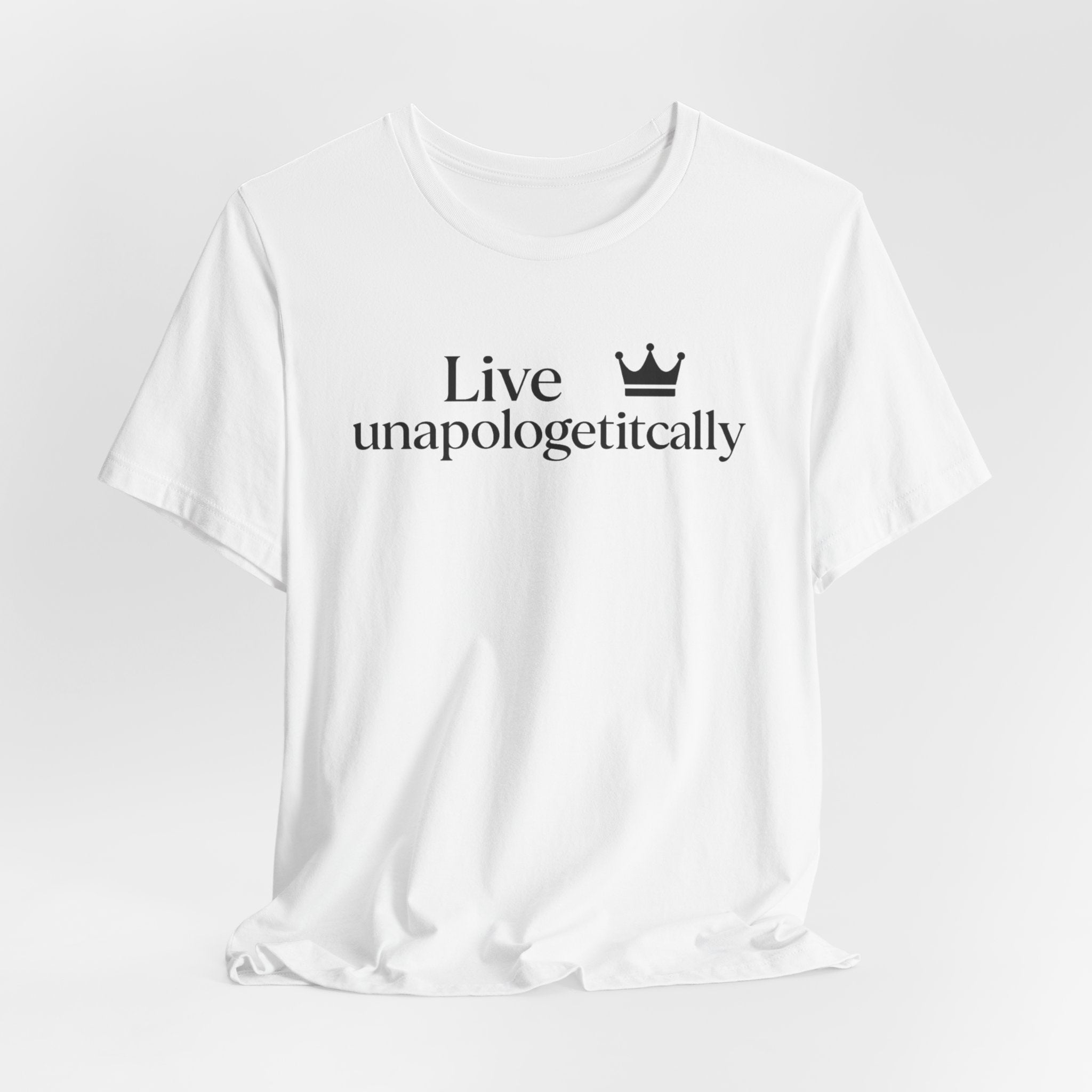 Unapologetically You Tee - Empowerment T-Shirt for Everyday Confidence, Gift for Birthdays, Anniversaries, Self-Love, Casual Wear