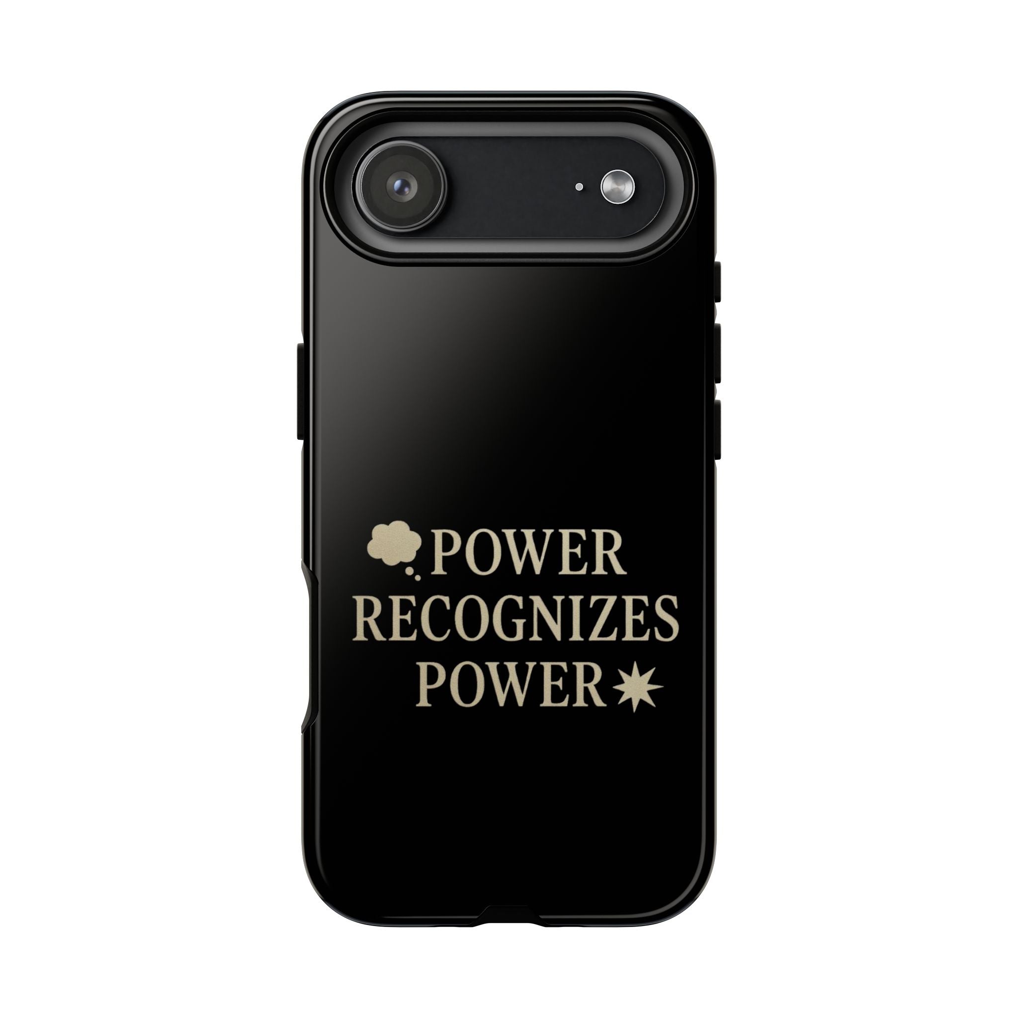 Power Recognizes Power Phone Case